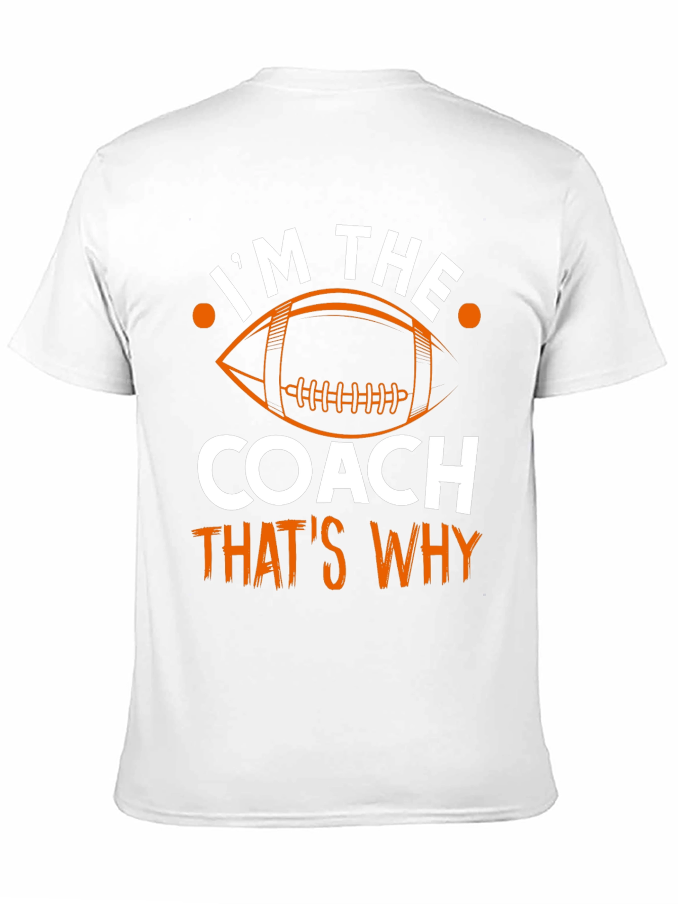 Im The Coach T-Shirt Football Graphic Tee