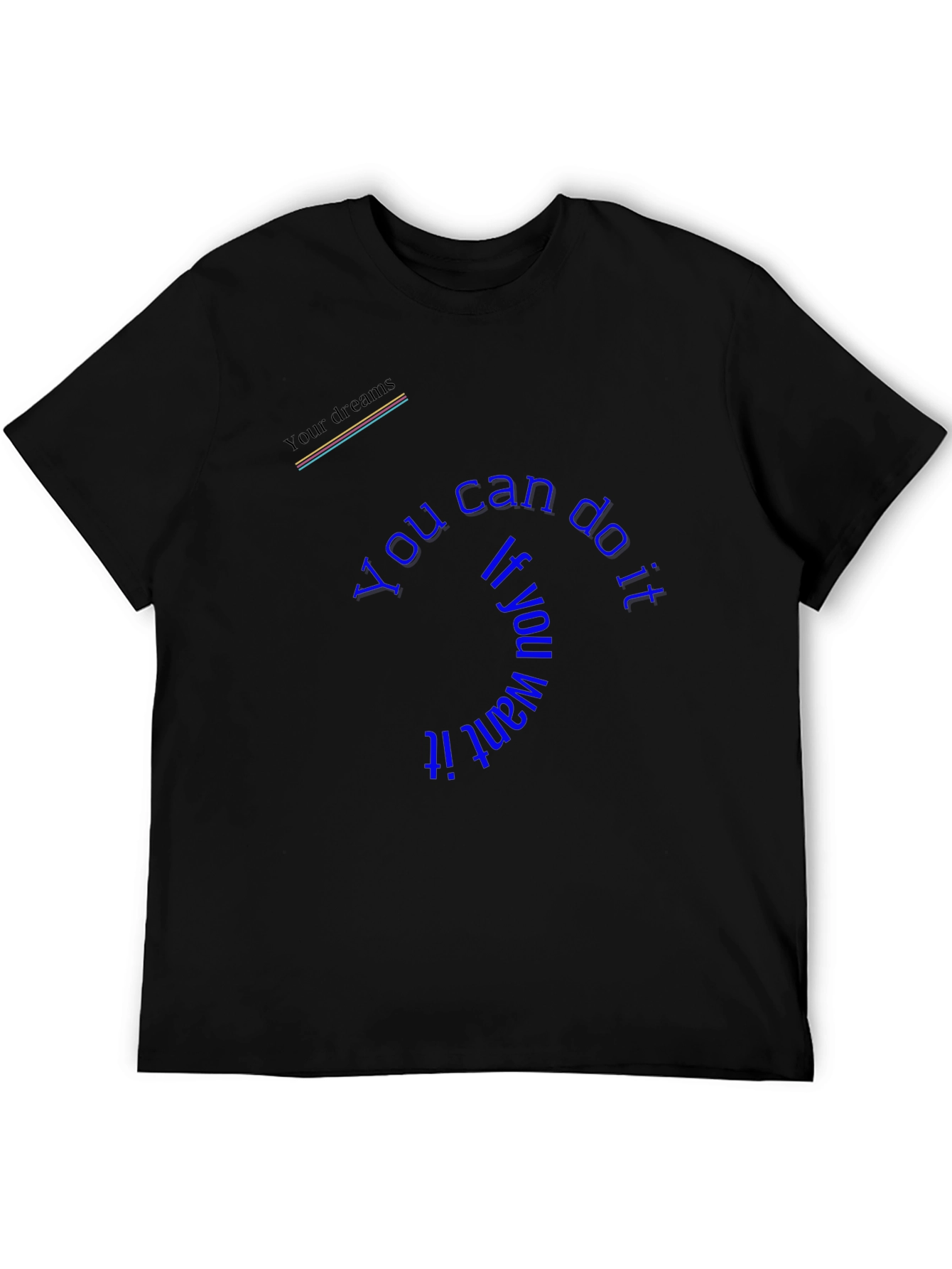 Motivational T-Shirt - You Can Do It