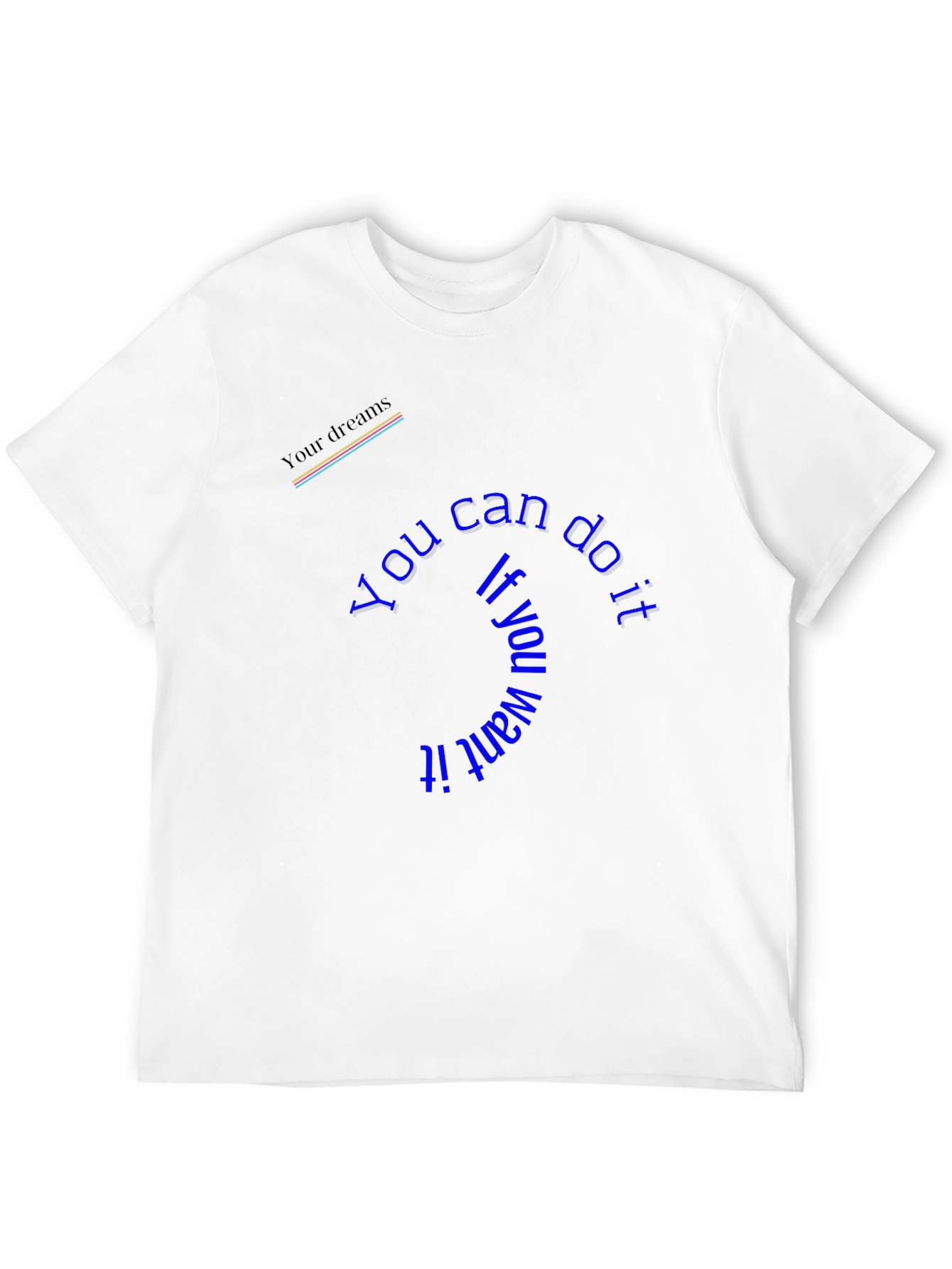 Motivational T-Shirt - You Can Do It