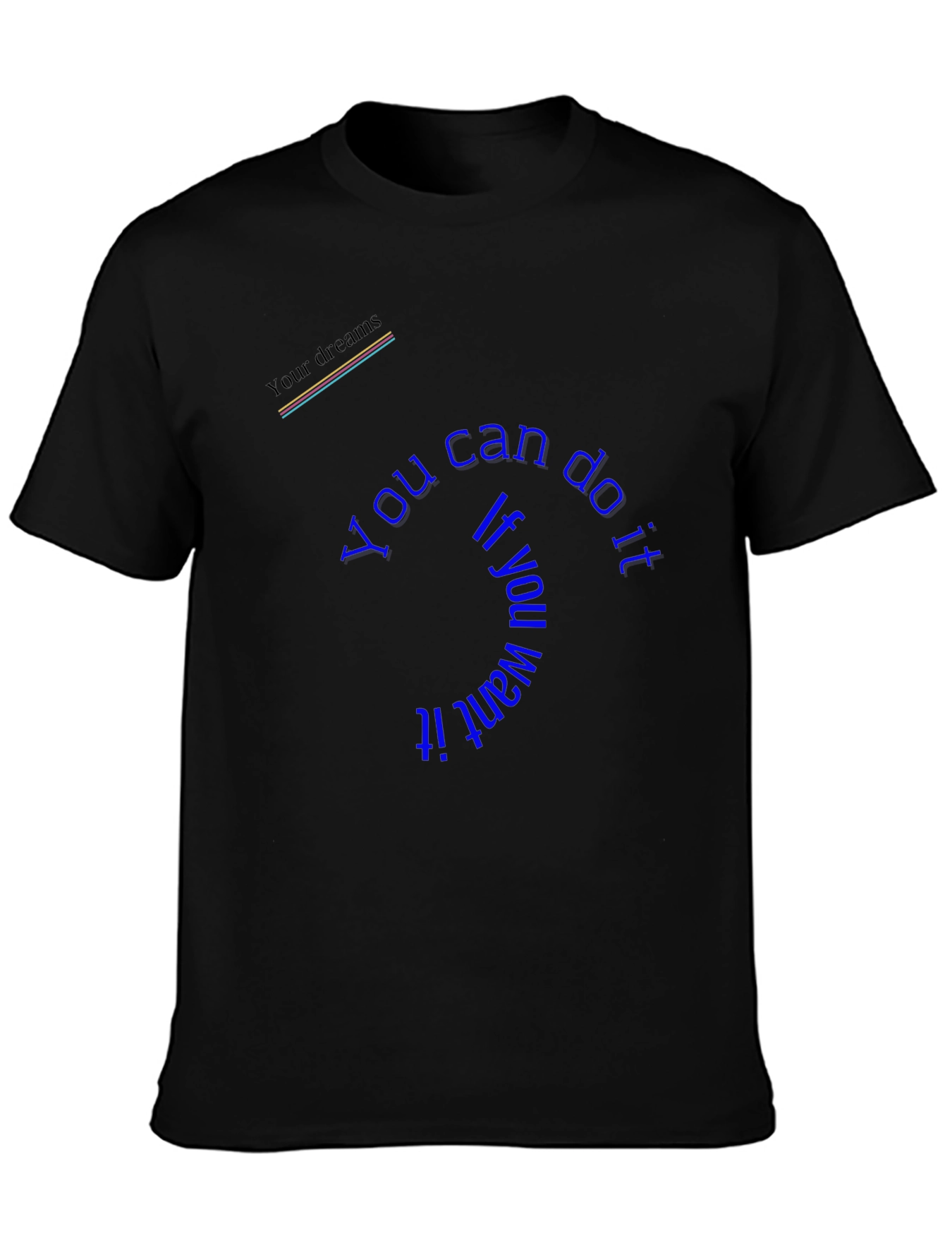 Motivational T-Shirt - You Can Do It