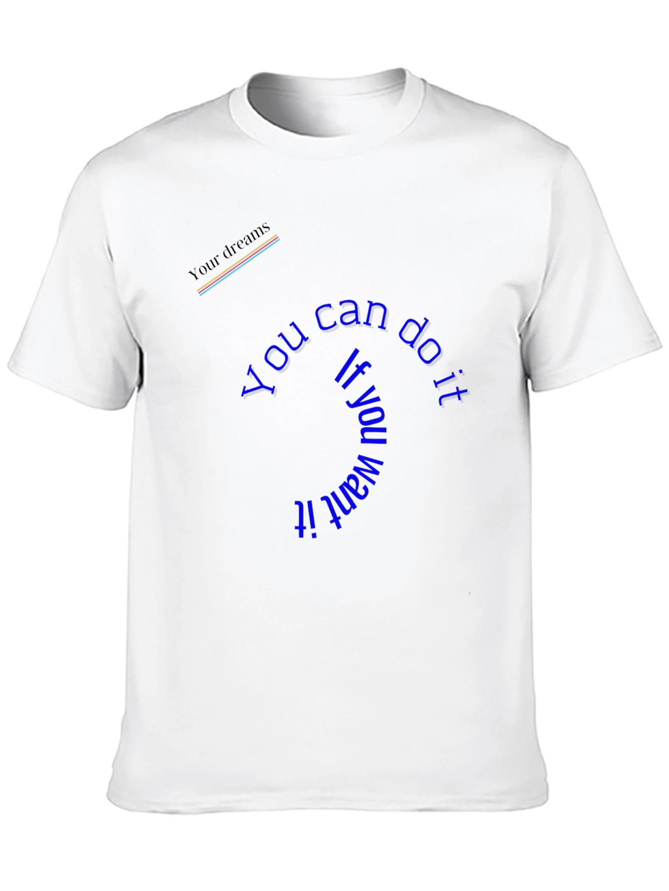 Motivational T-Shirt - You Can Do It