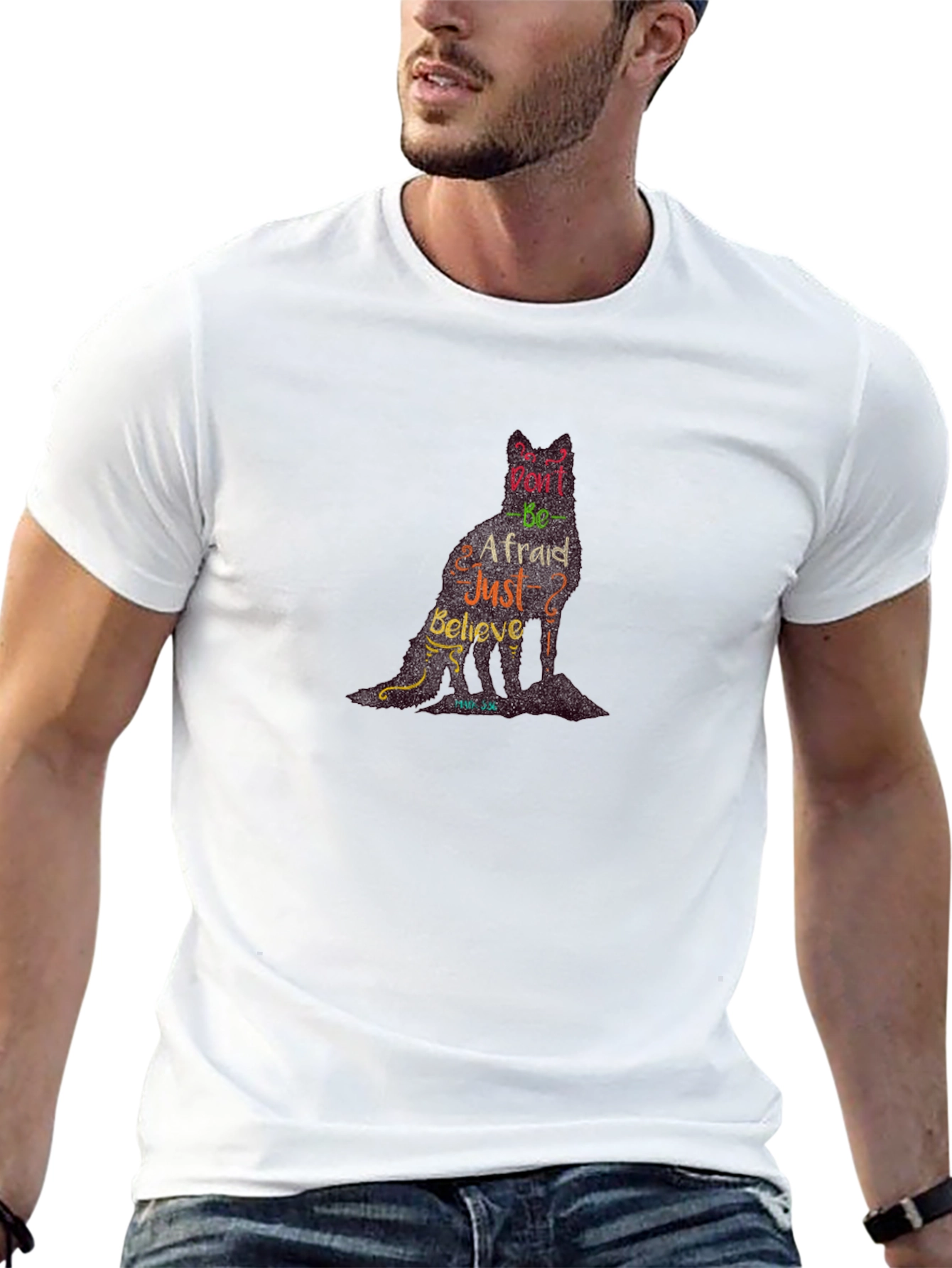 Dont be Afraid T-Shirt