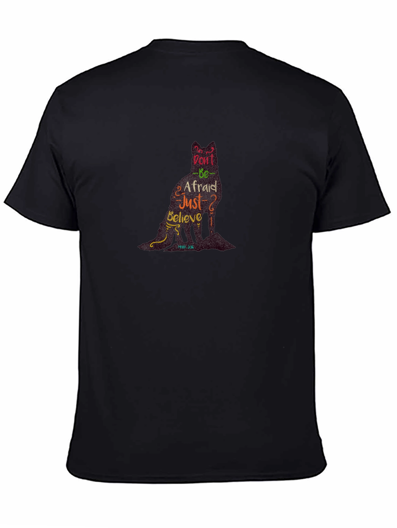 Dont be Afraid T-Shirt