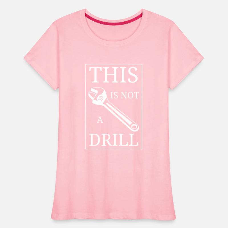 Funny Pun This Is NOT A Drill Handyman Wrench WHIT