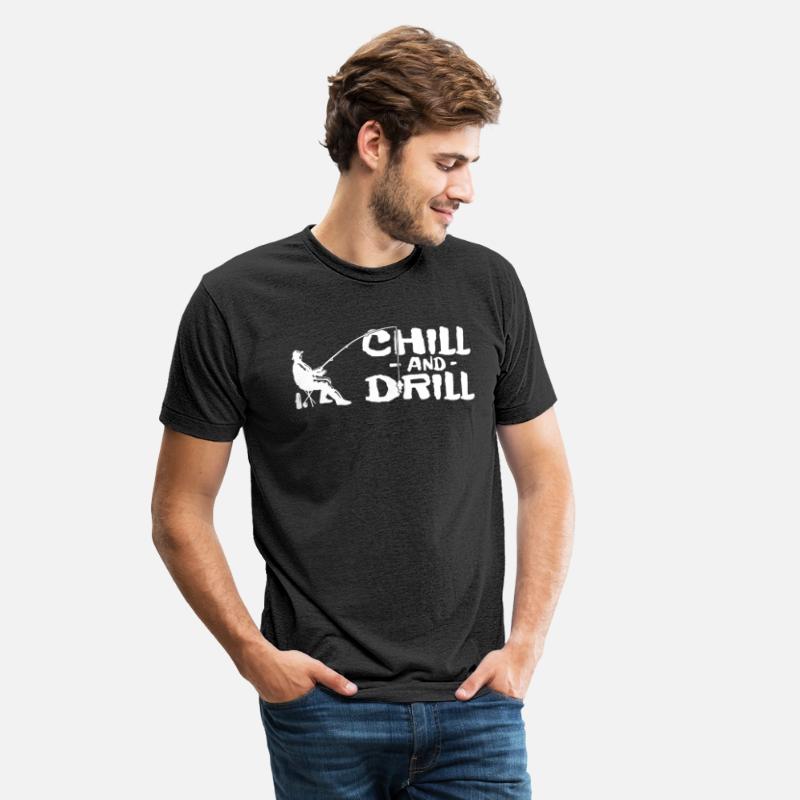 Funny saying anglers and fishermen - chill & drill