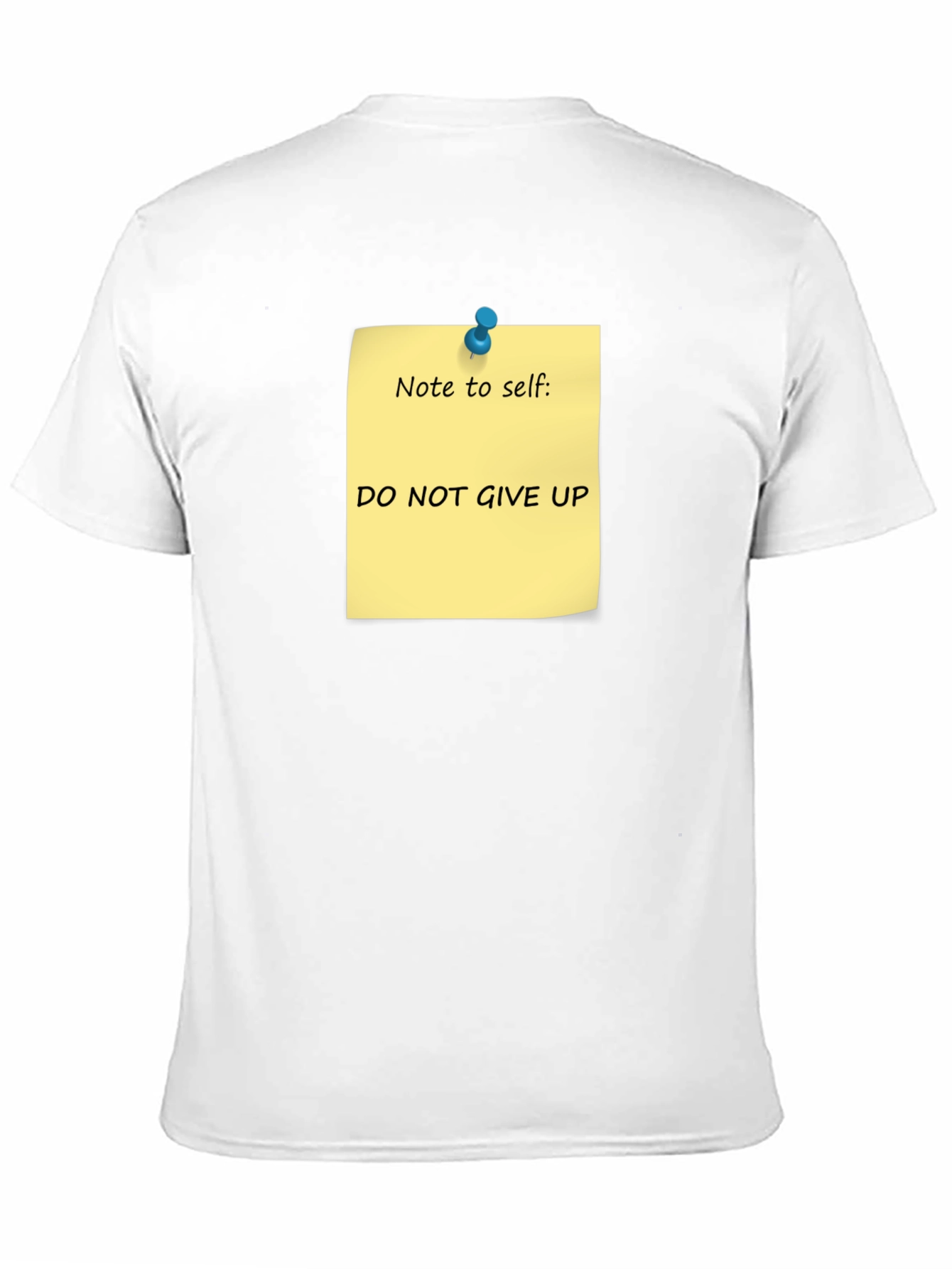 Motivational Do Not Give Up Note T-Shirt