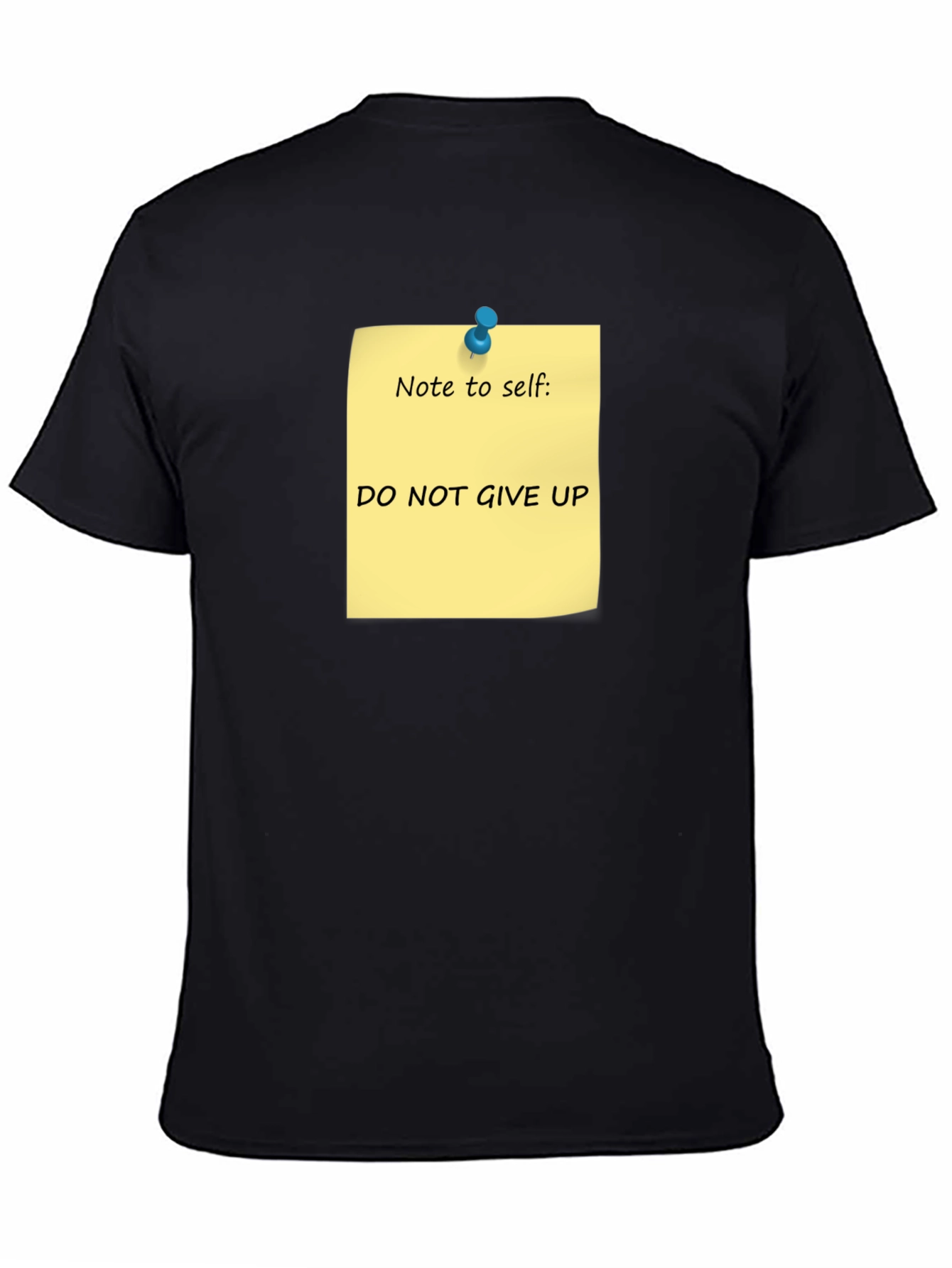 Motivational Do Not Give Up Note T-Shirt