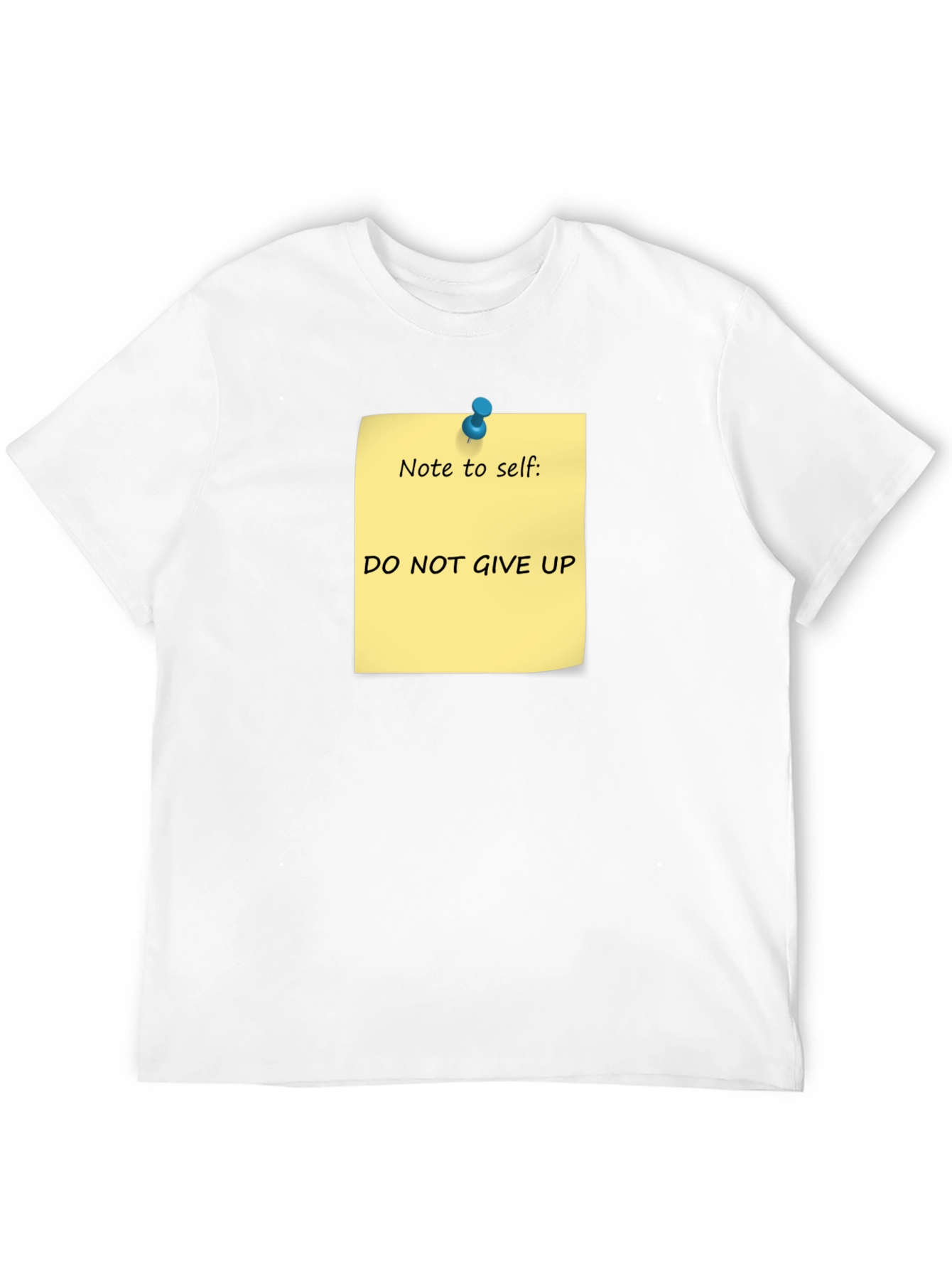 Motivational Do Not Give Up Note T-Shirt