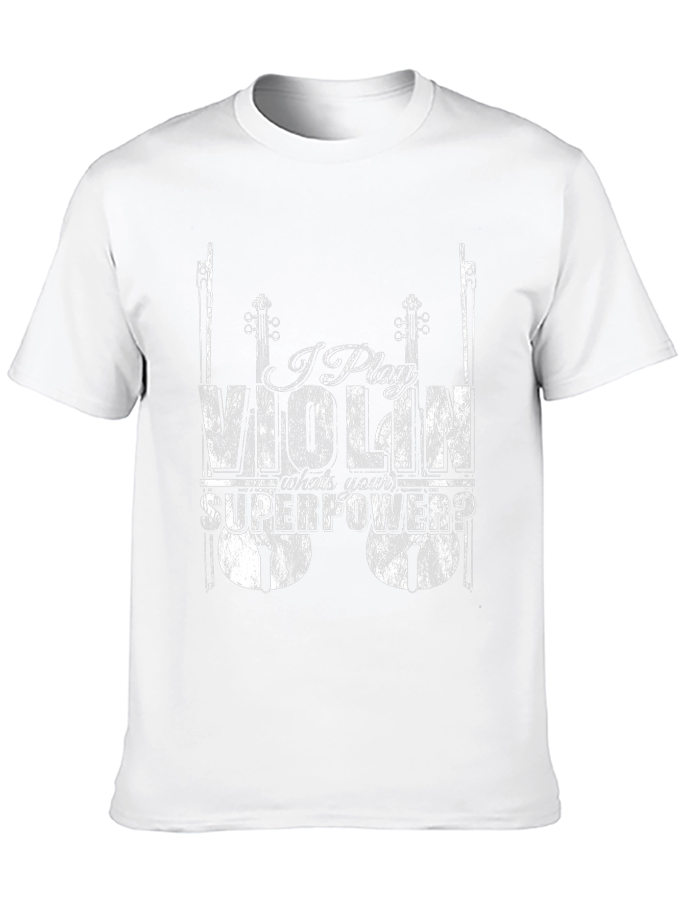 I Play Violin - Whats Your Superpower T-Shirt