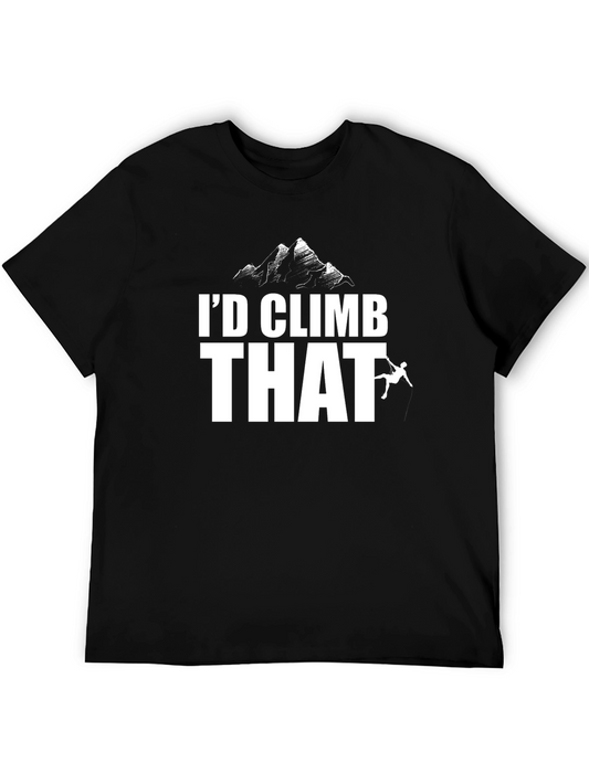 Id Climb That T-Shirt