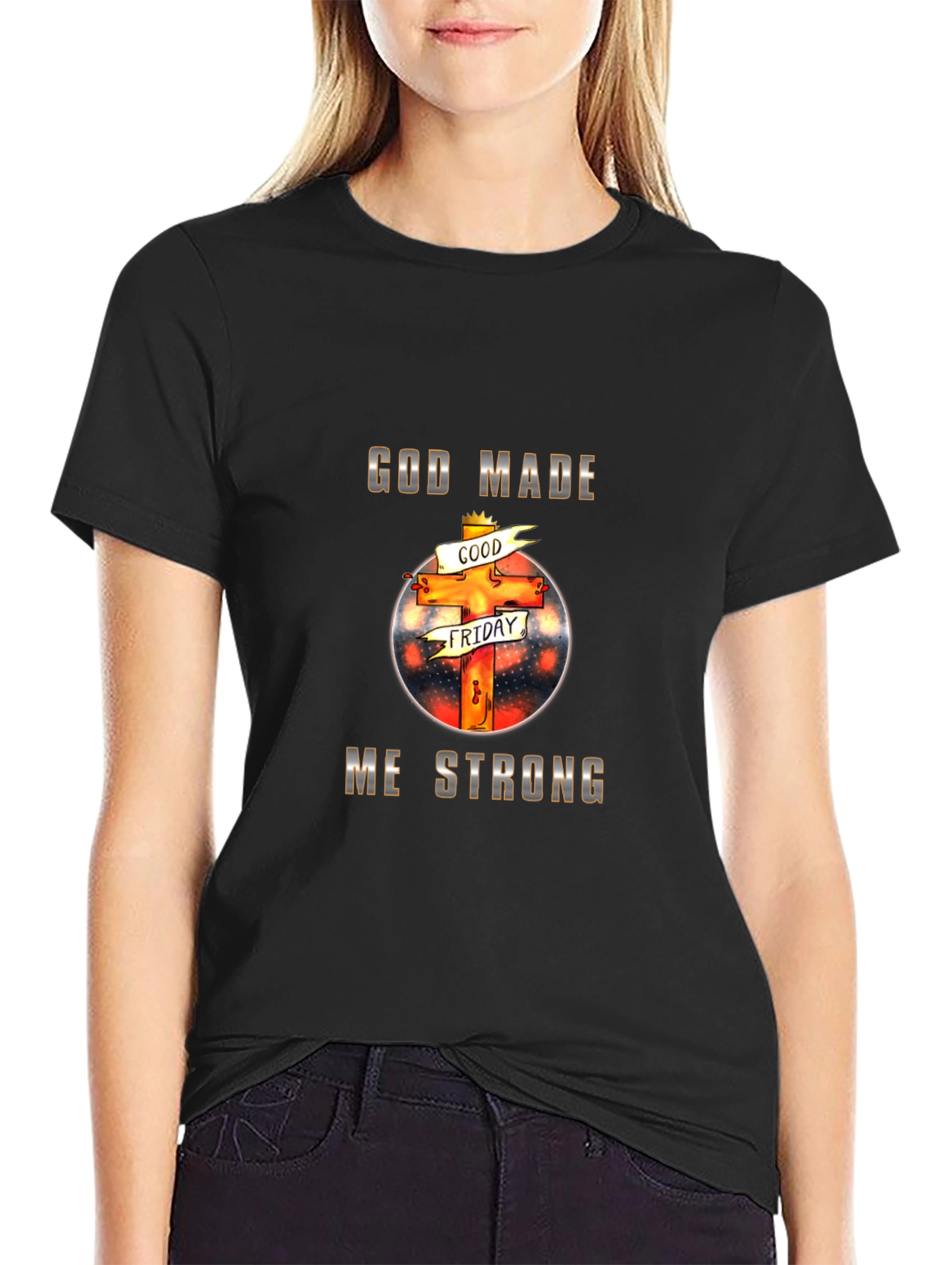 God Made Me Strong Christian T-Shirt