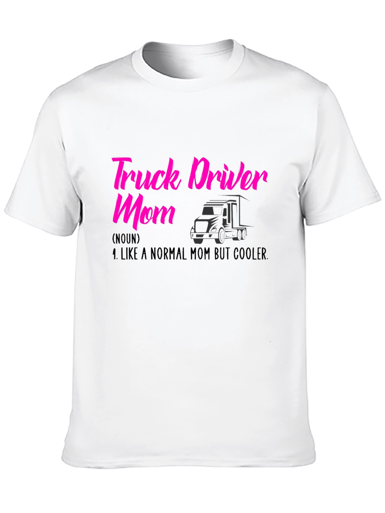 Truck Driver Mom T-Shirt