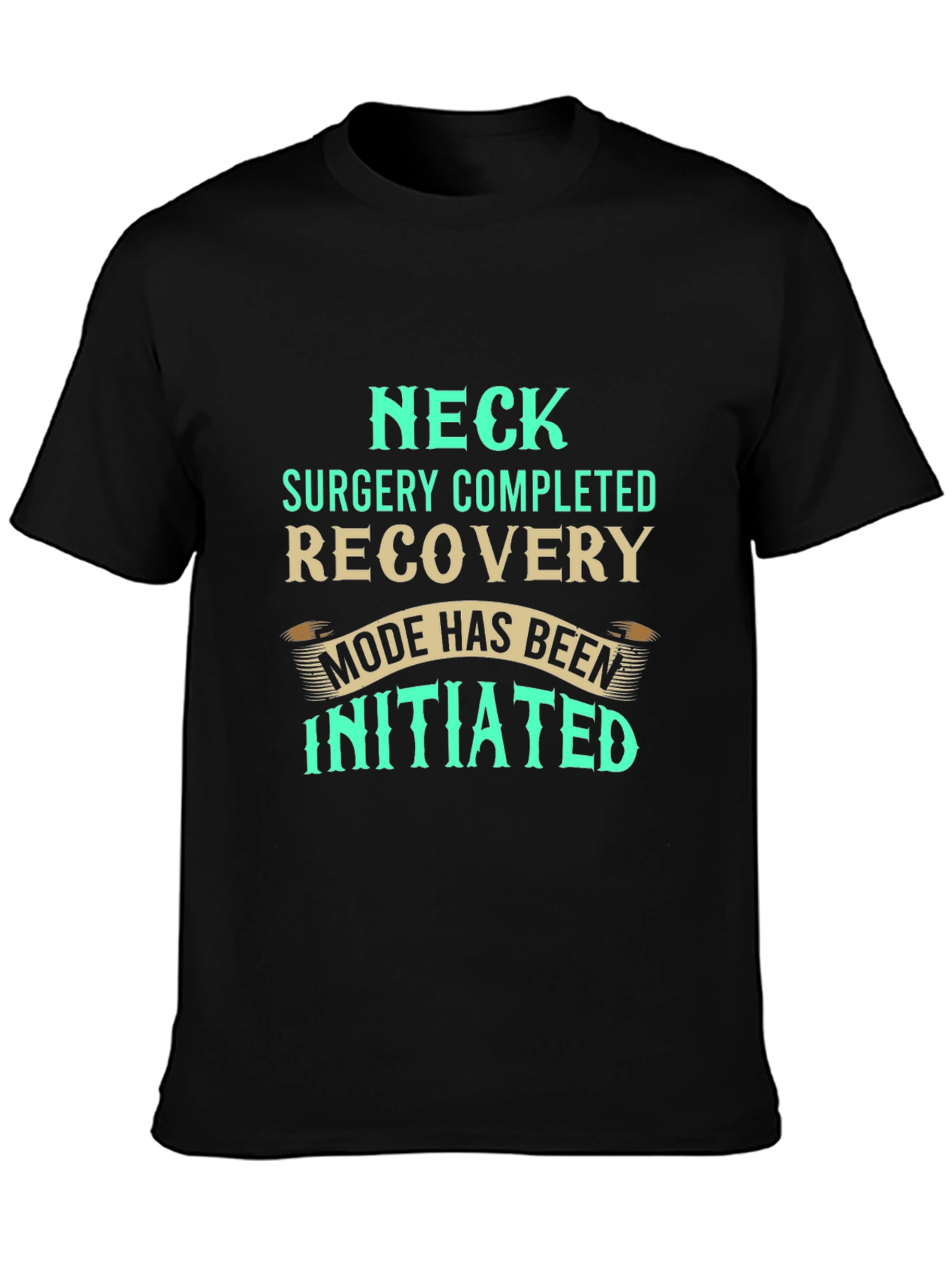 Neck Surgery Recovery Mode T-Shirt