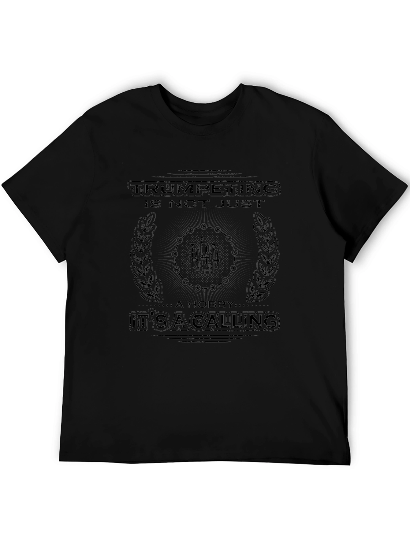 Trumpeting Is Not Just a Hobby T-Shirt