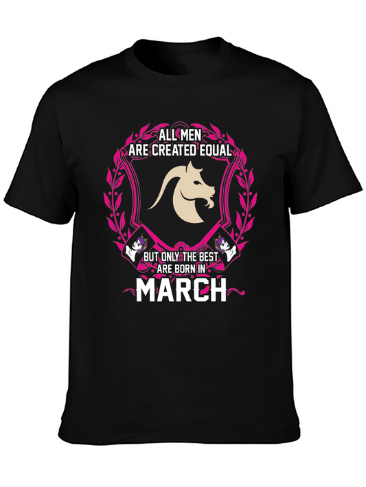 All Men Born Equal Best Are Born in March Black T-Shirt