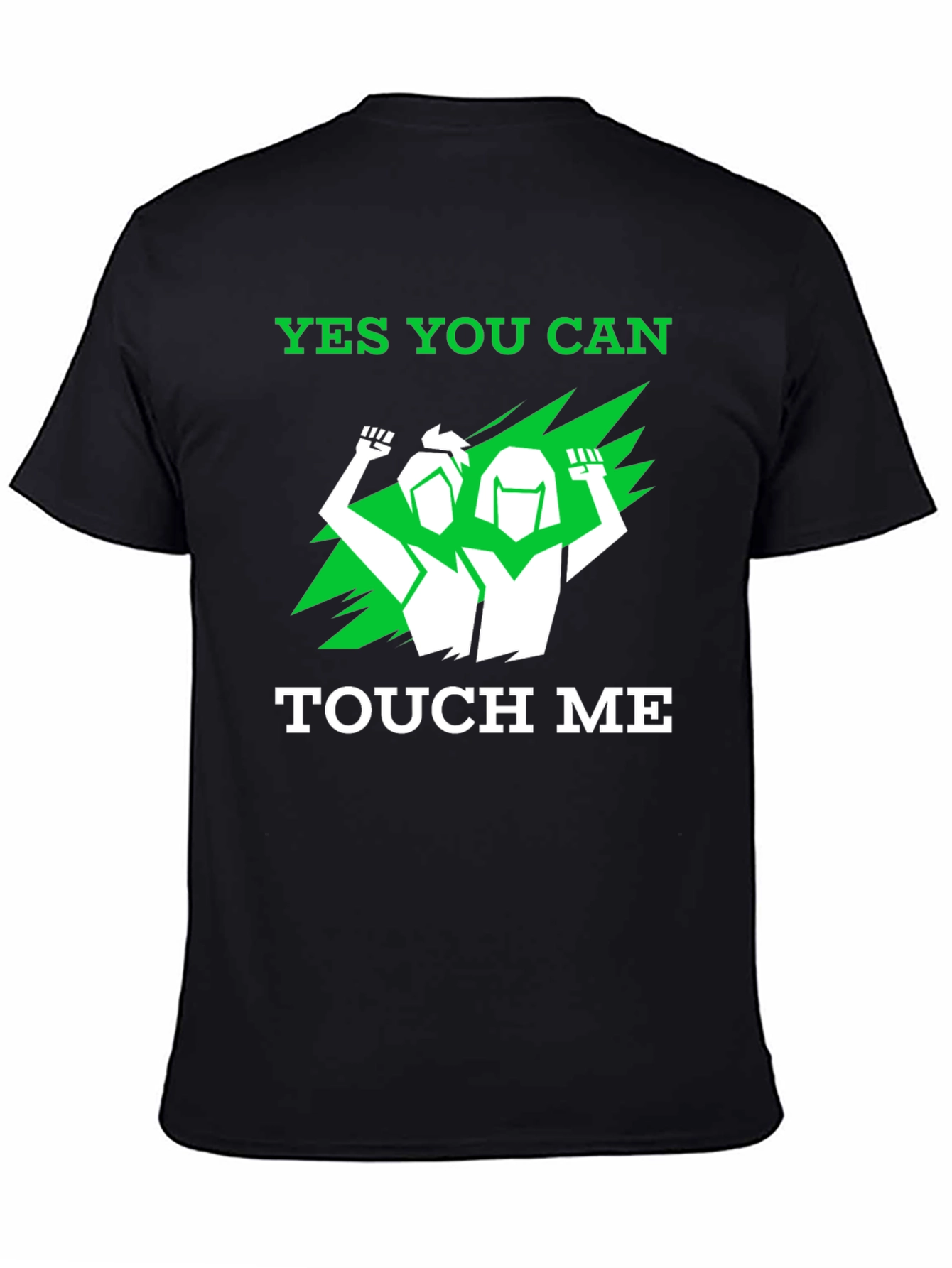 Empowering Yes You Can Touch Me Graphic Tee