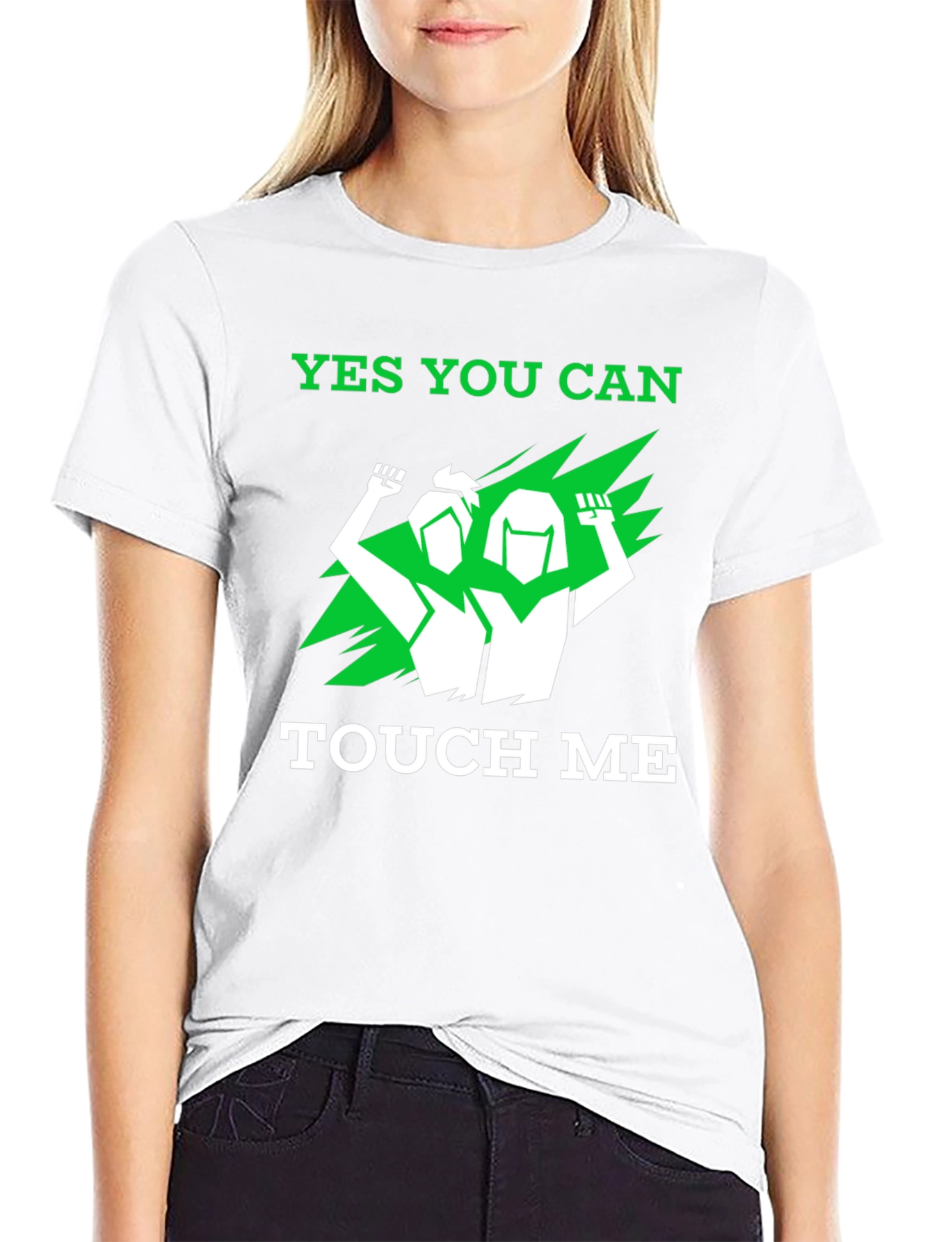 Empowering Yes You Can Touch Me Graphic Tee