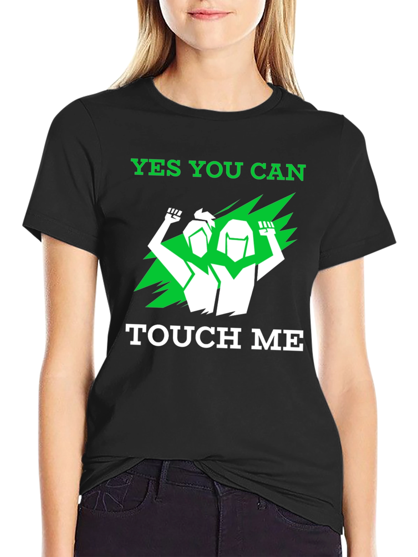Empowering Yes You Can Touch Me Graphic Tee