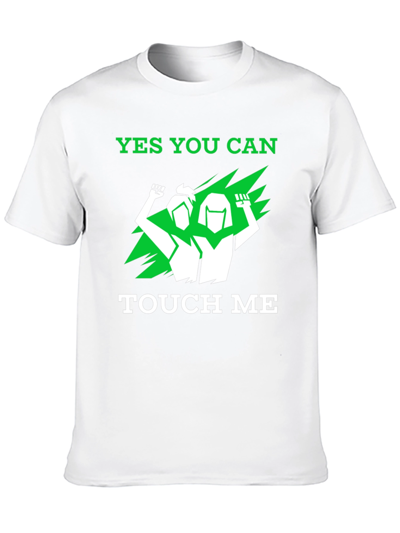 Empowering Yes You Can Touch Me Graphic Tee