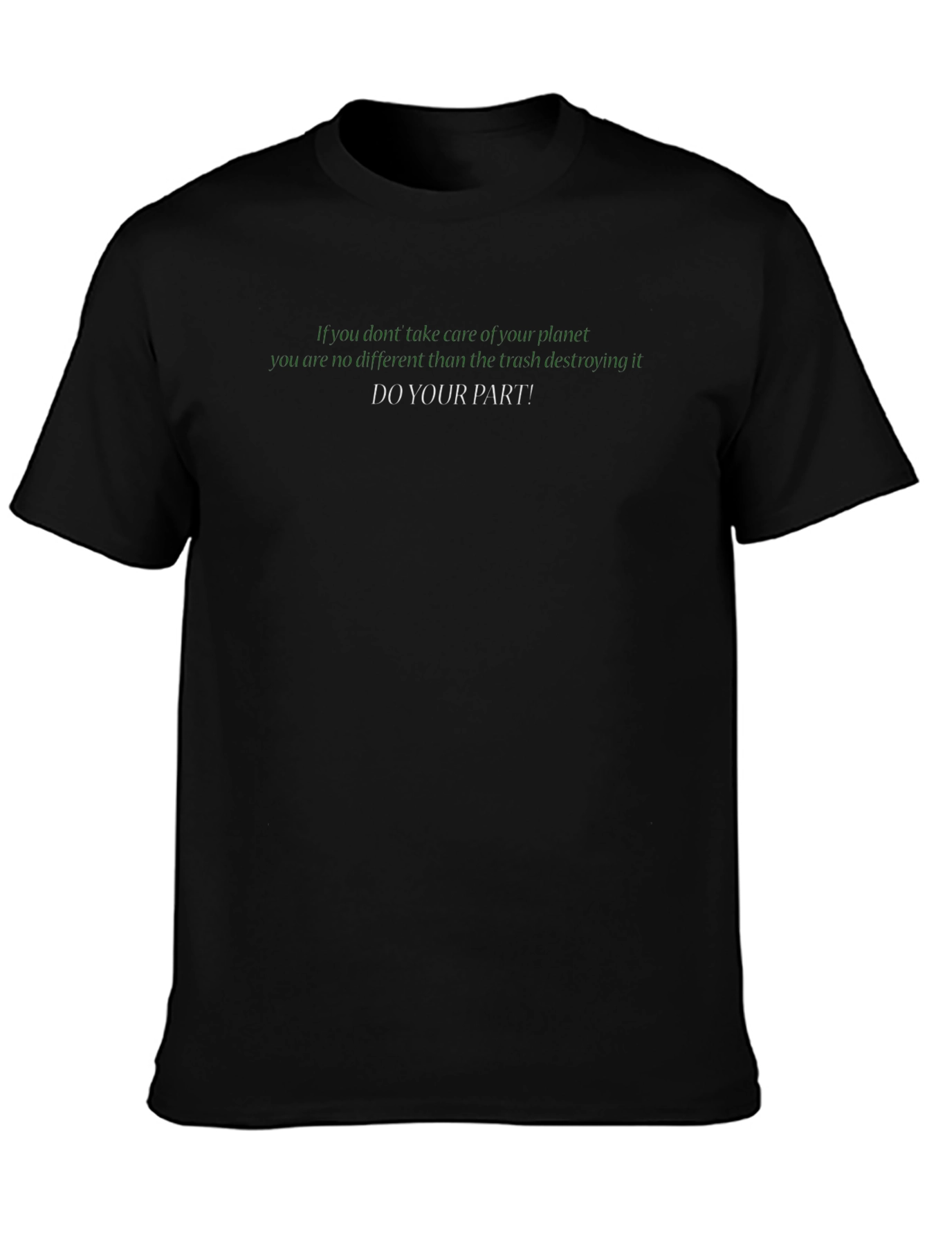 Eco-Conscious Do Your Part! Graphic T-Shirt