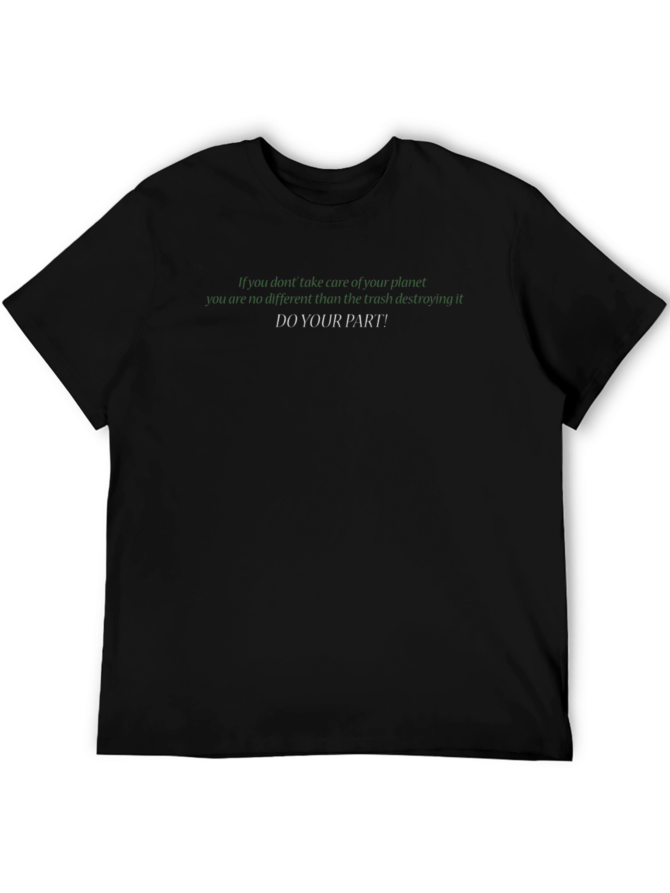 Eco-Conscious Do Your Part! Graphic T-Shirt