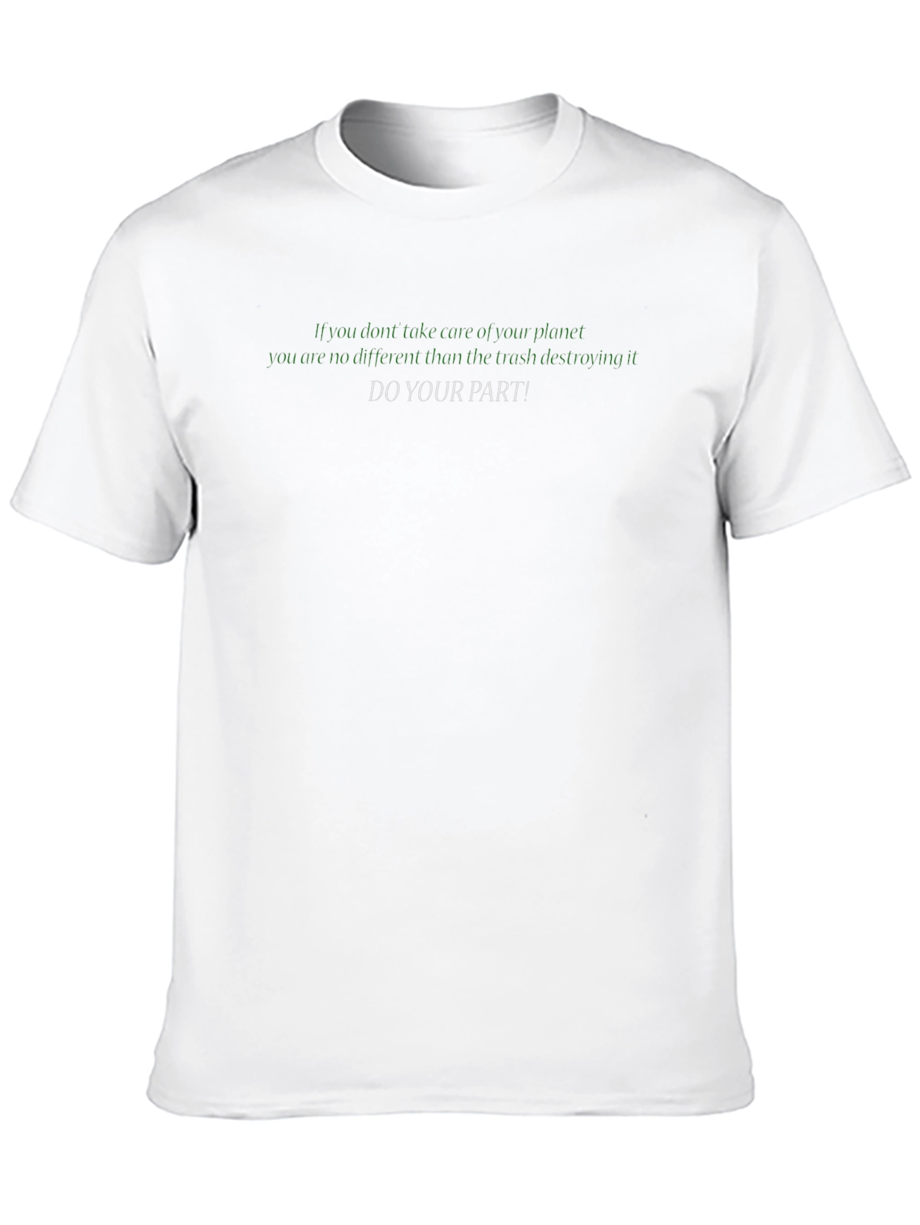 Eco-Conscious Do Your Part! Graphic T-Shirt