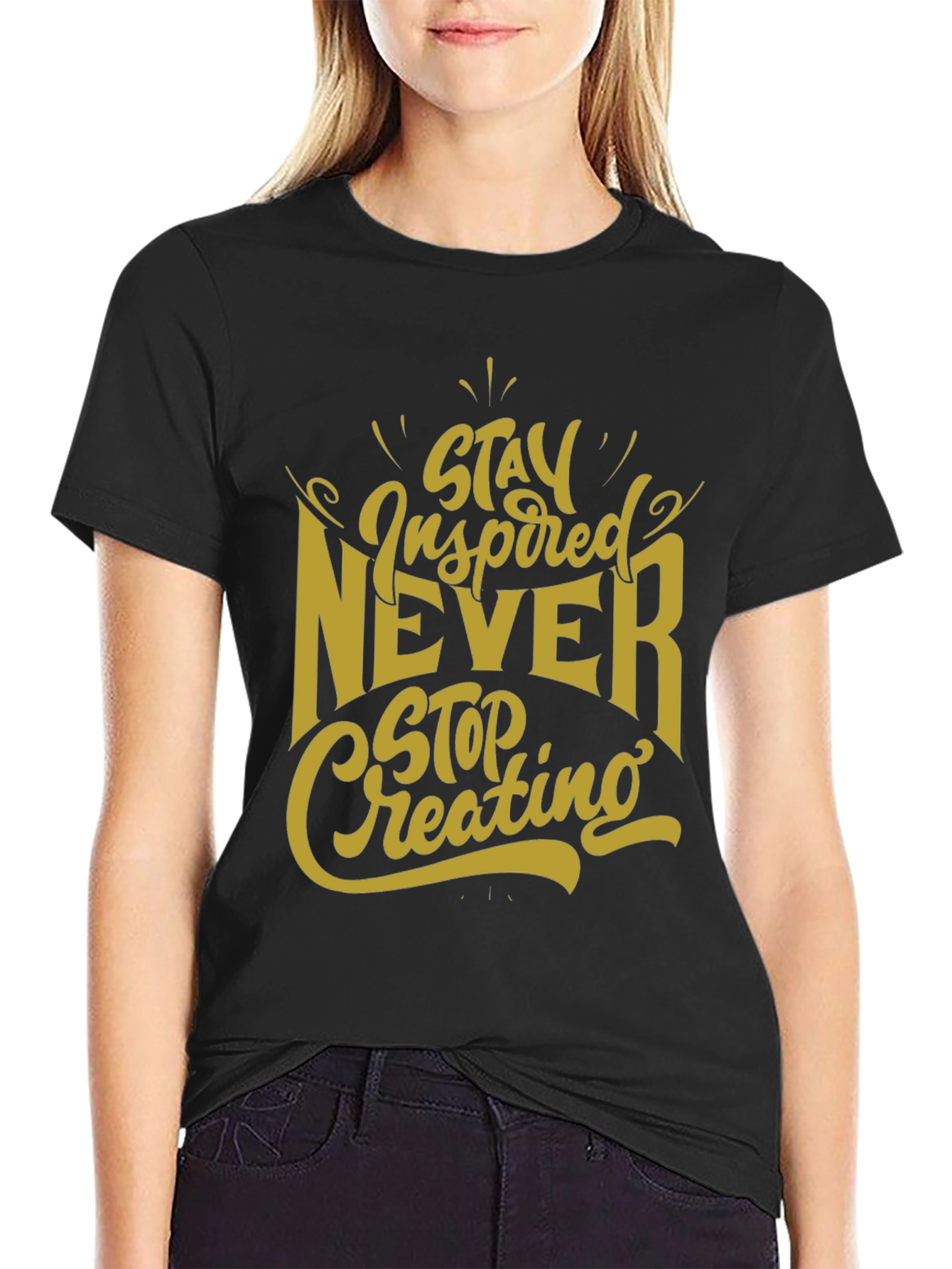 Inspirational Graphic Tee - Stay Inspired Never Stop Creating