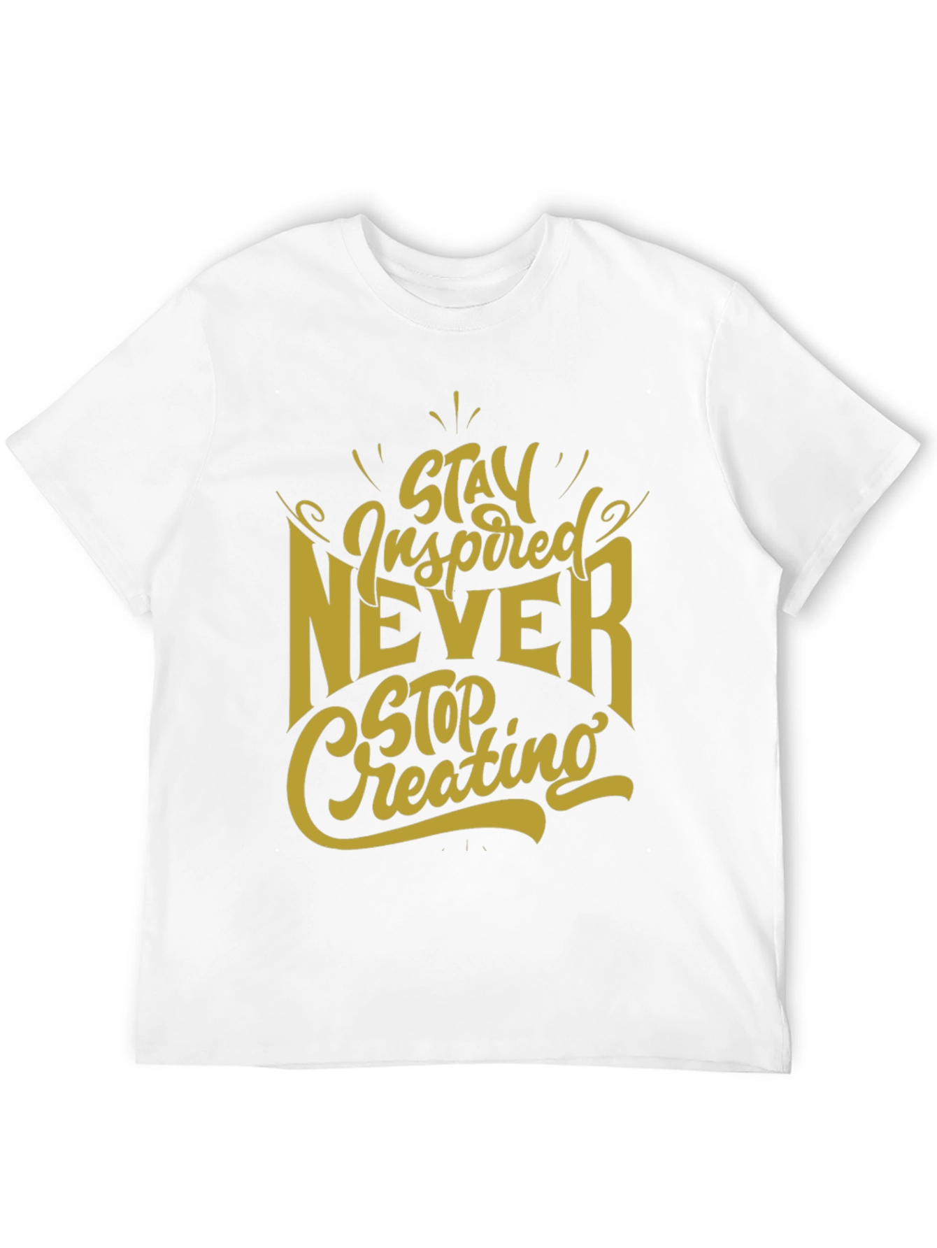 Inspirational Graphic Tee - Stay Inspired Never Stop Creating