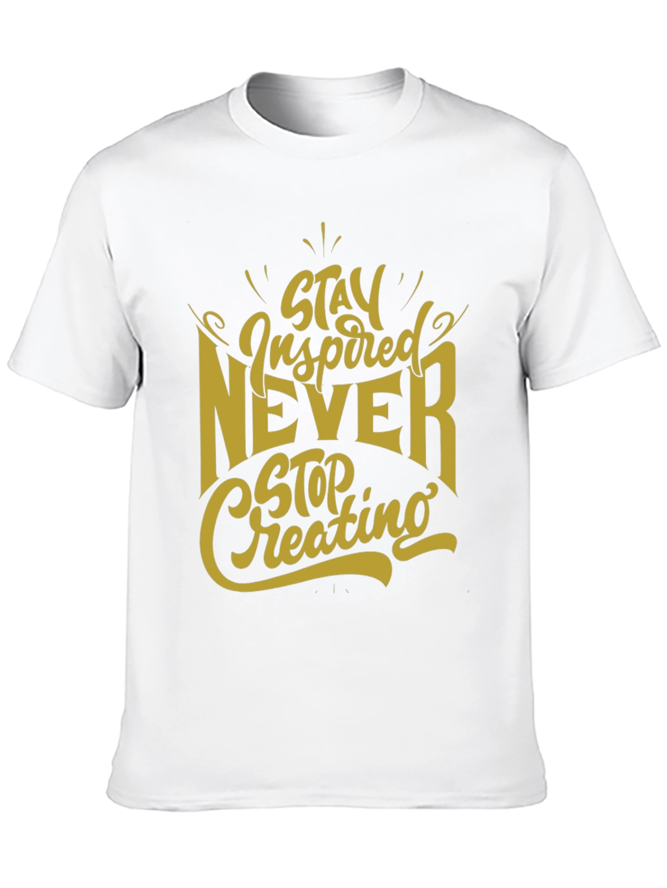 Inspirational Graphic Tee - Stay Inspired Never Stop Creating