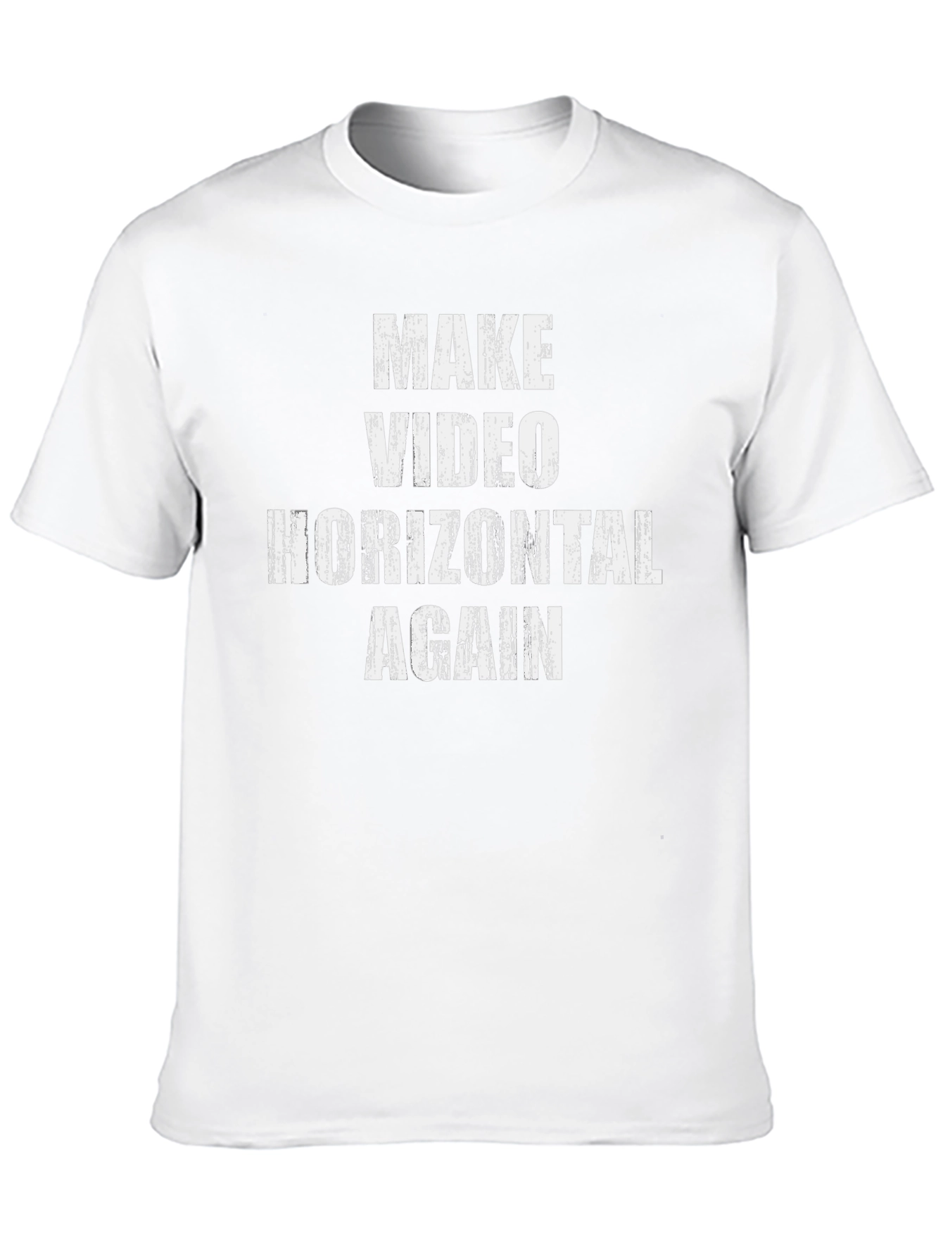 Make Video Horizontal Again T-Shirt