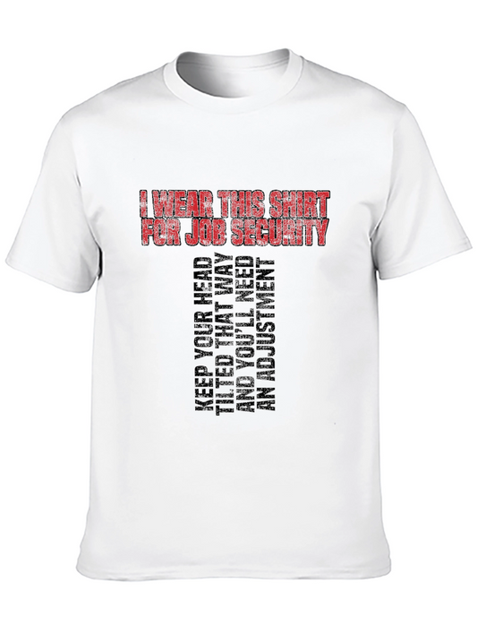 Job Security Graphic Tee - Funny Slogan T-Shirt