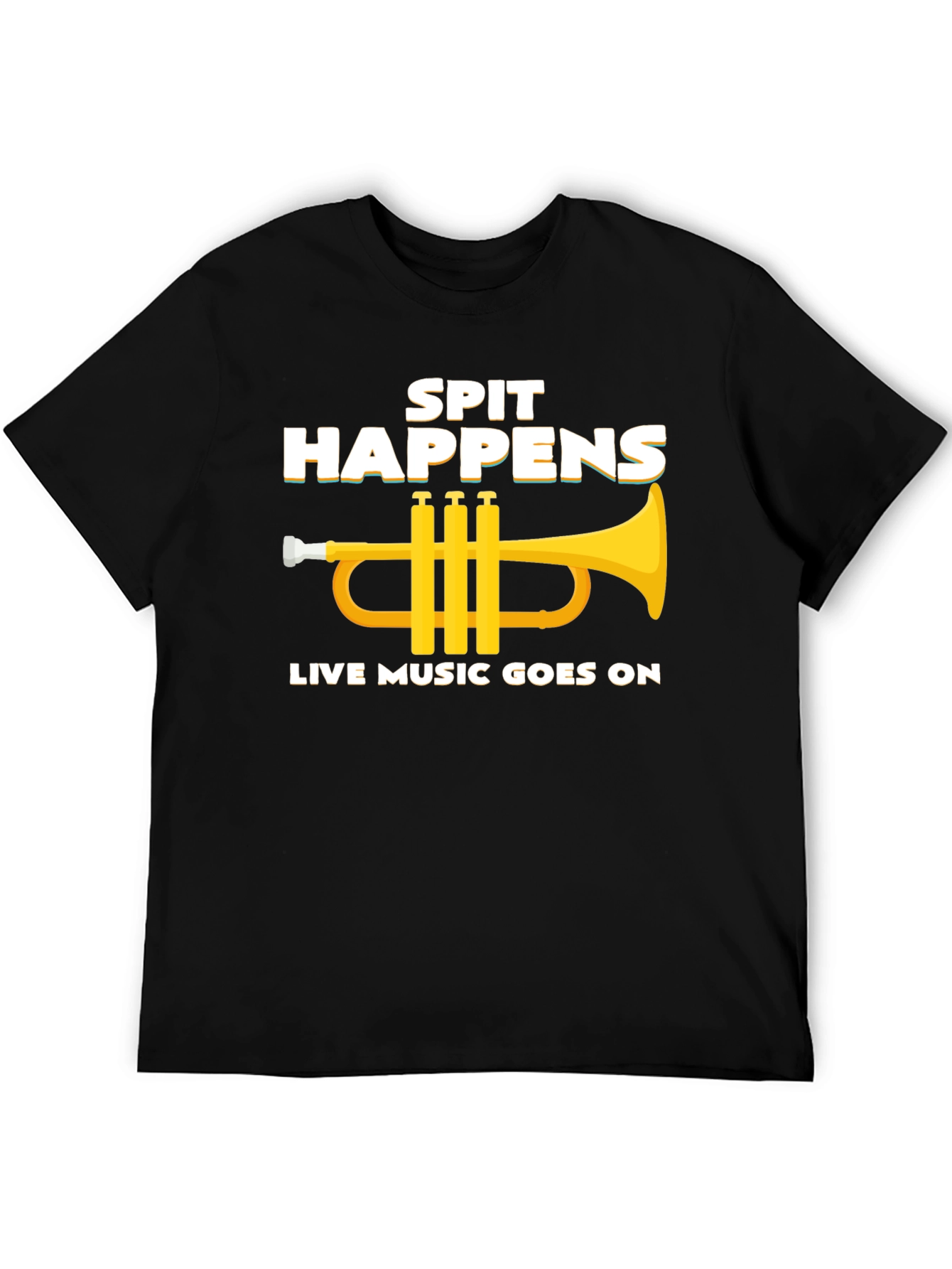 Spit Happens - Live Music T-Shirt