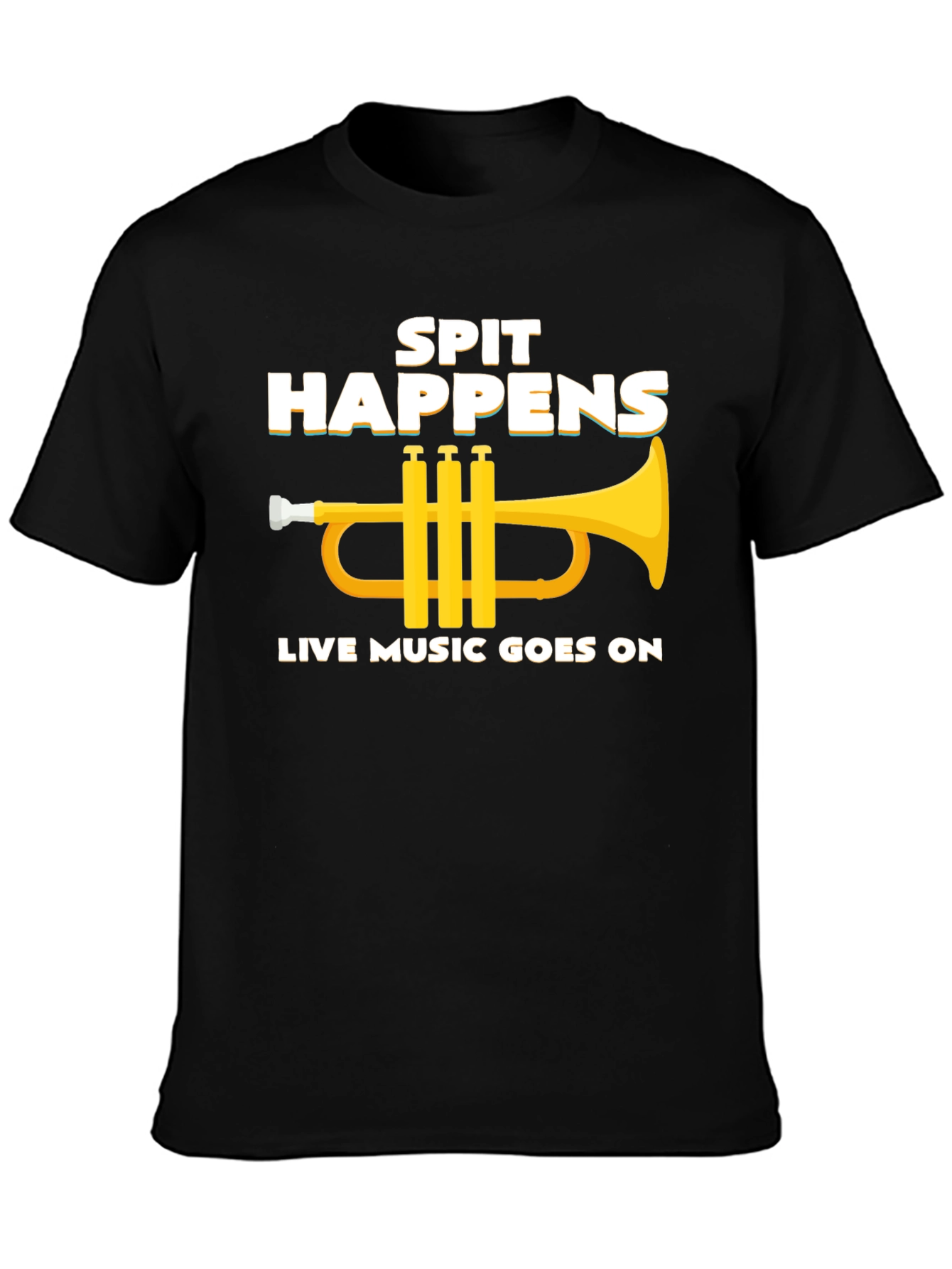 Spit Happens - Live Music T-Shirt