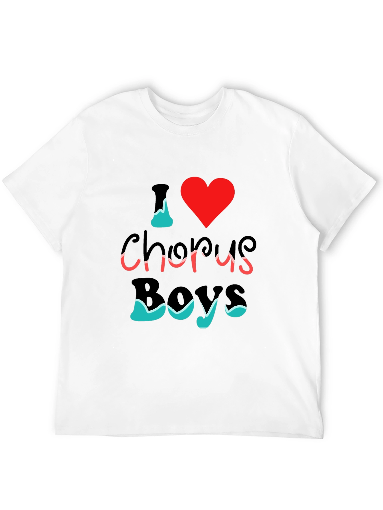 I Love Chorus Boys T-Shirt
