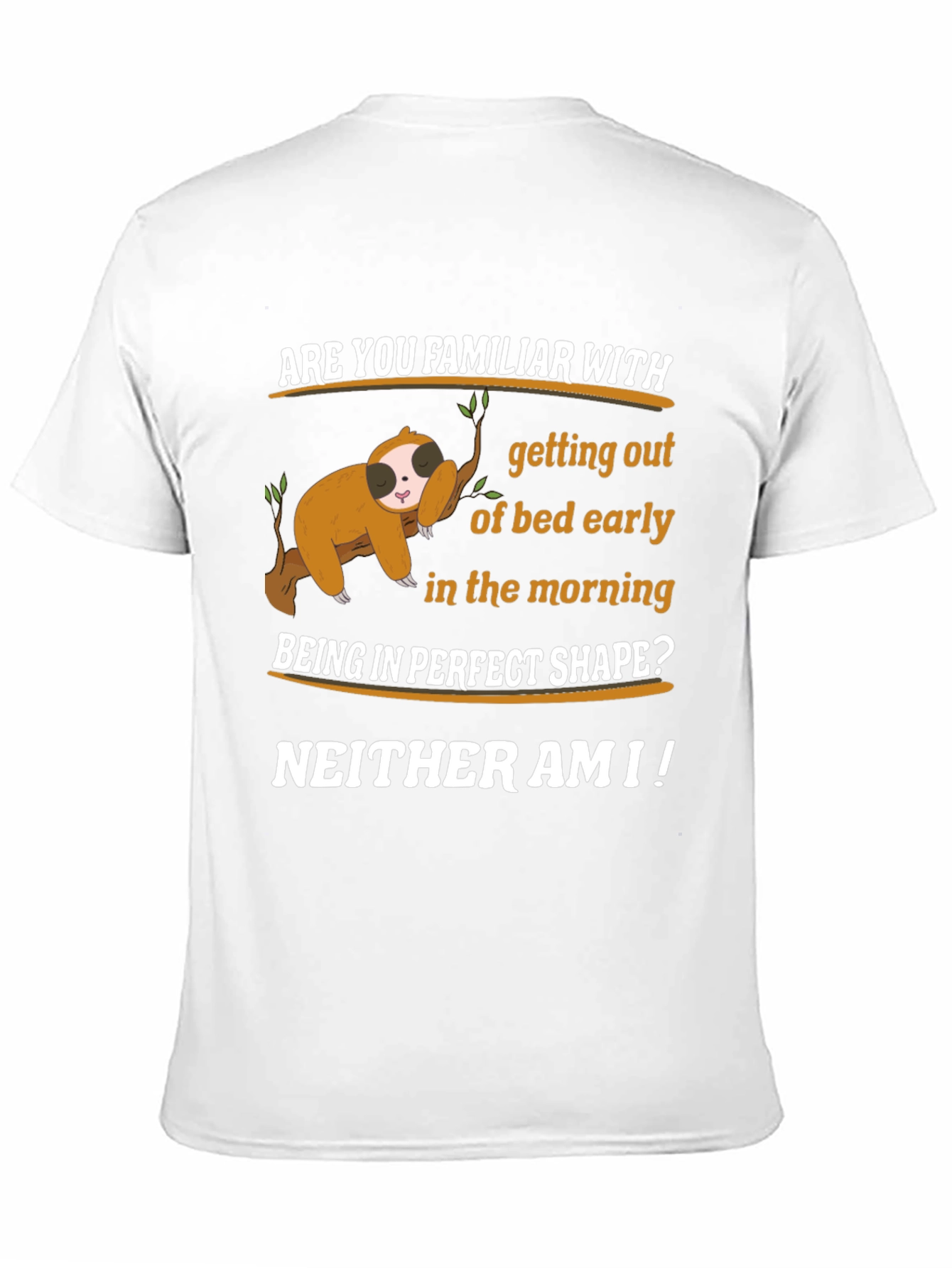Funny Sloth T-Shirt - Early Morning Humor