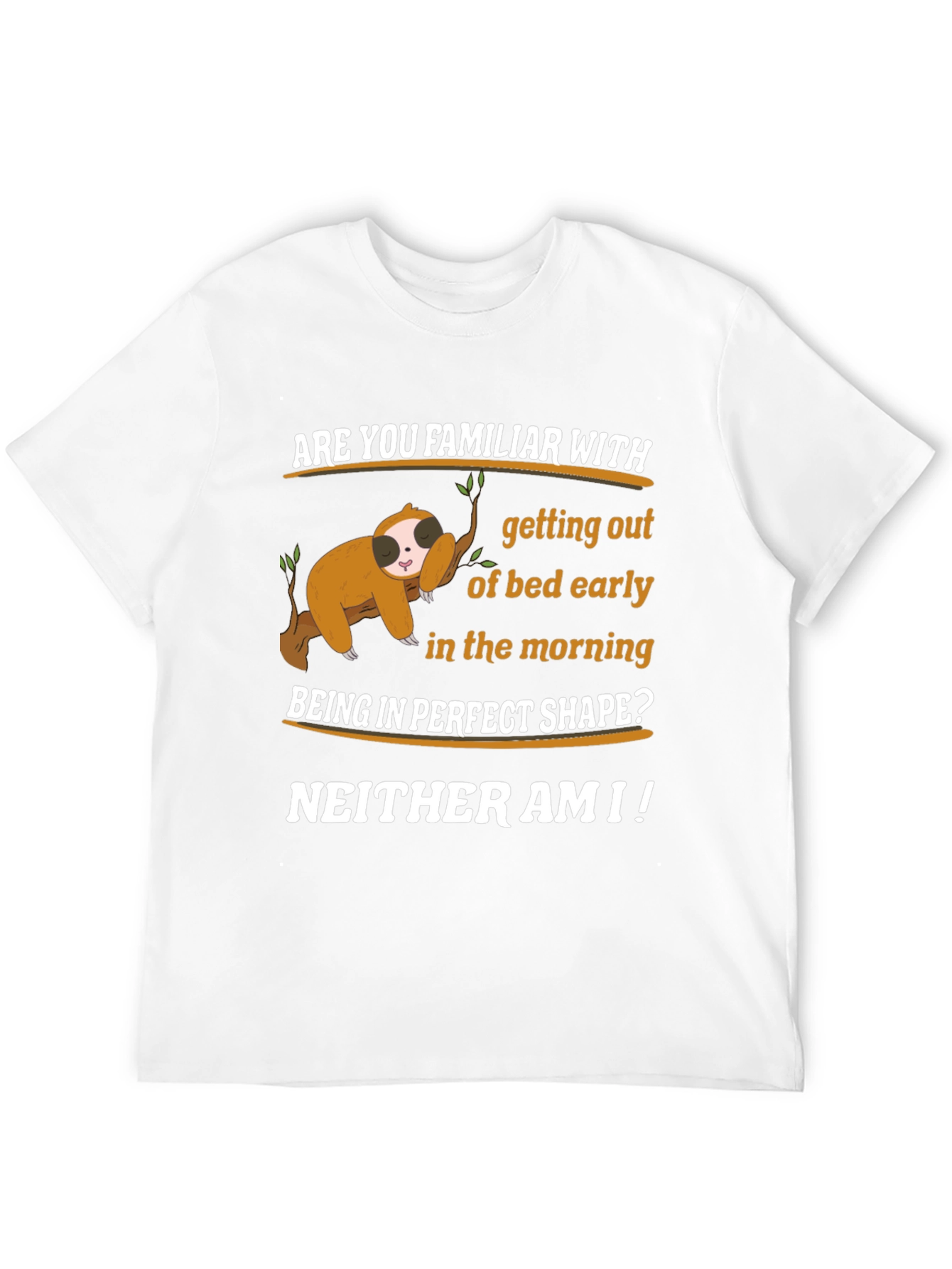 Funny Sloth T-Shirt - Early Morning Humor