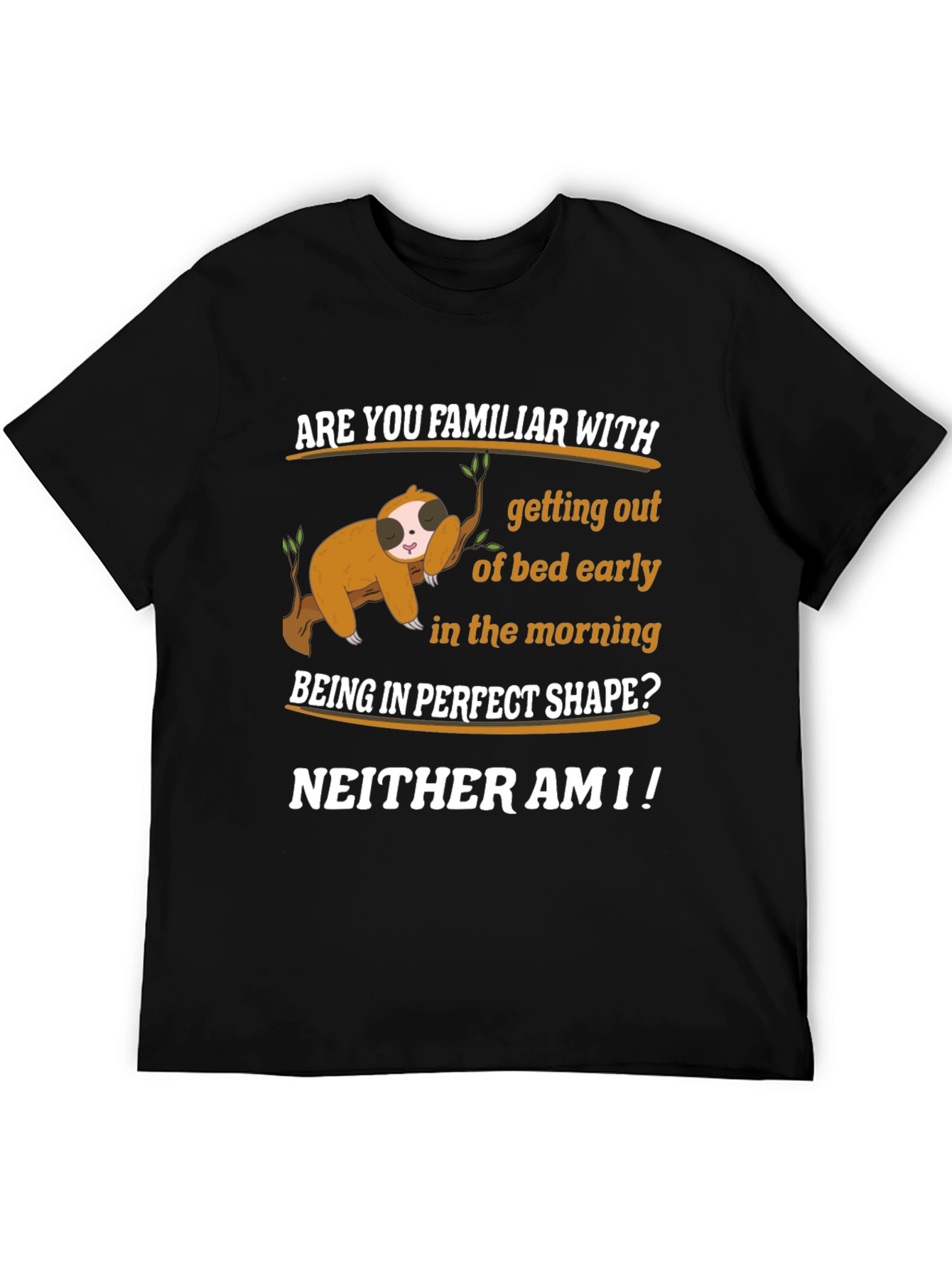 Funny Sloth T-Shirt - Early Morning Humor