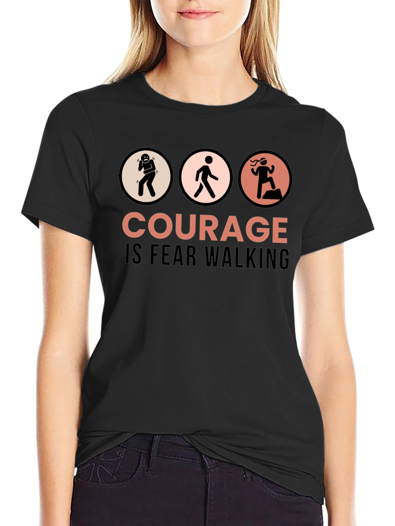 Courage is Fear Walking Graphic T-Shirt