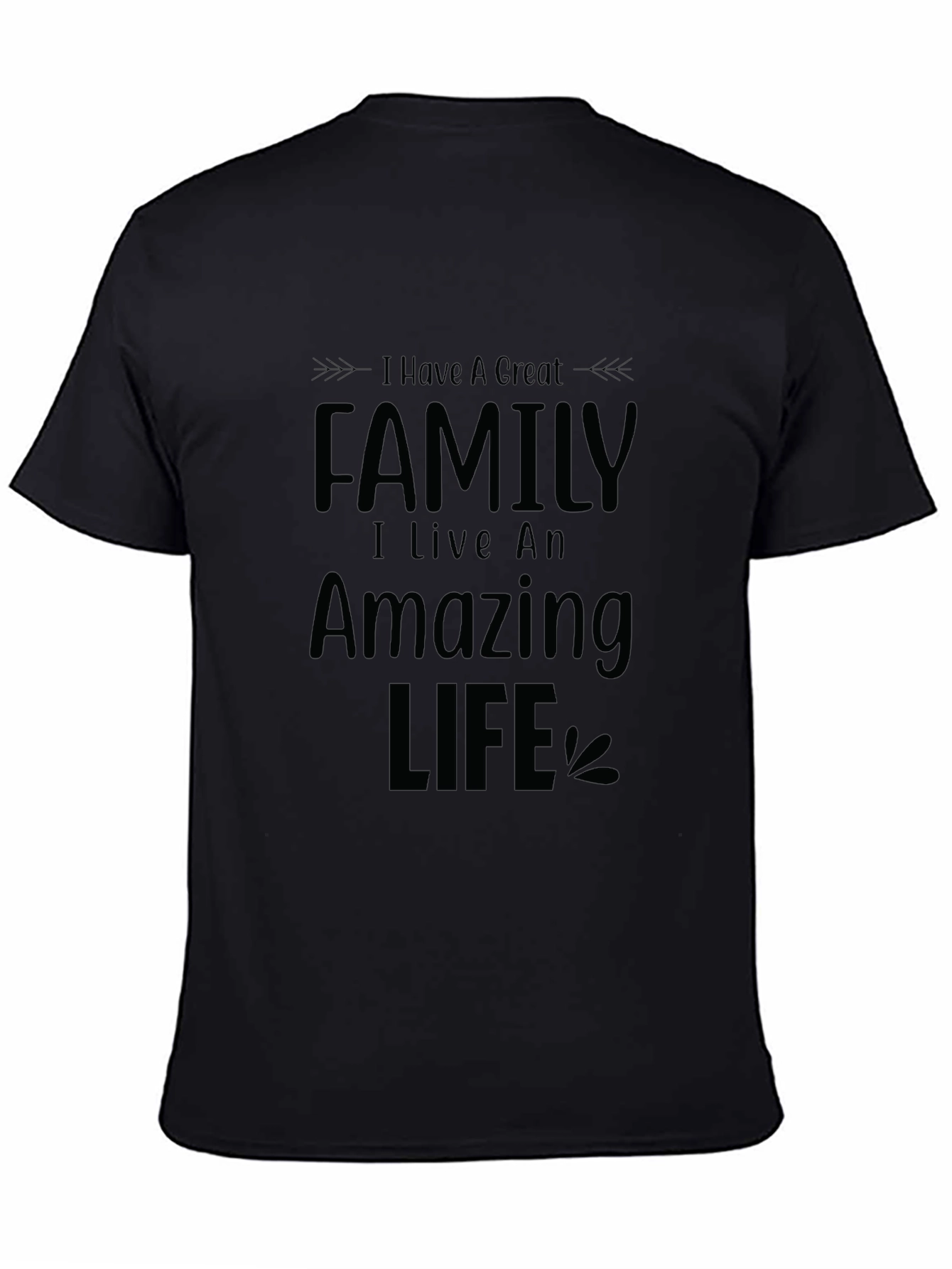 Great Family Amazing Life Graphic Tee