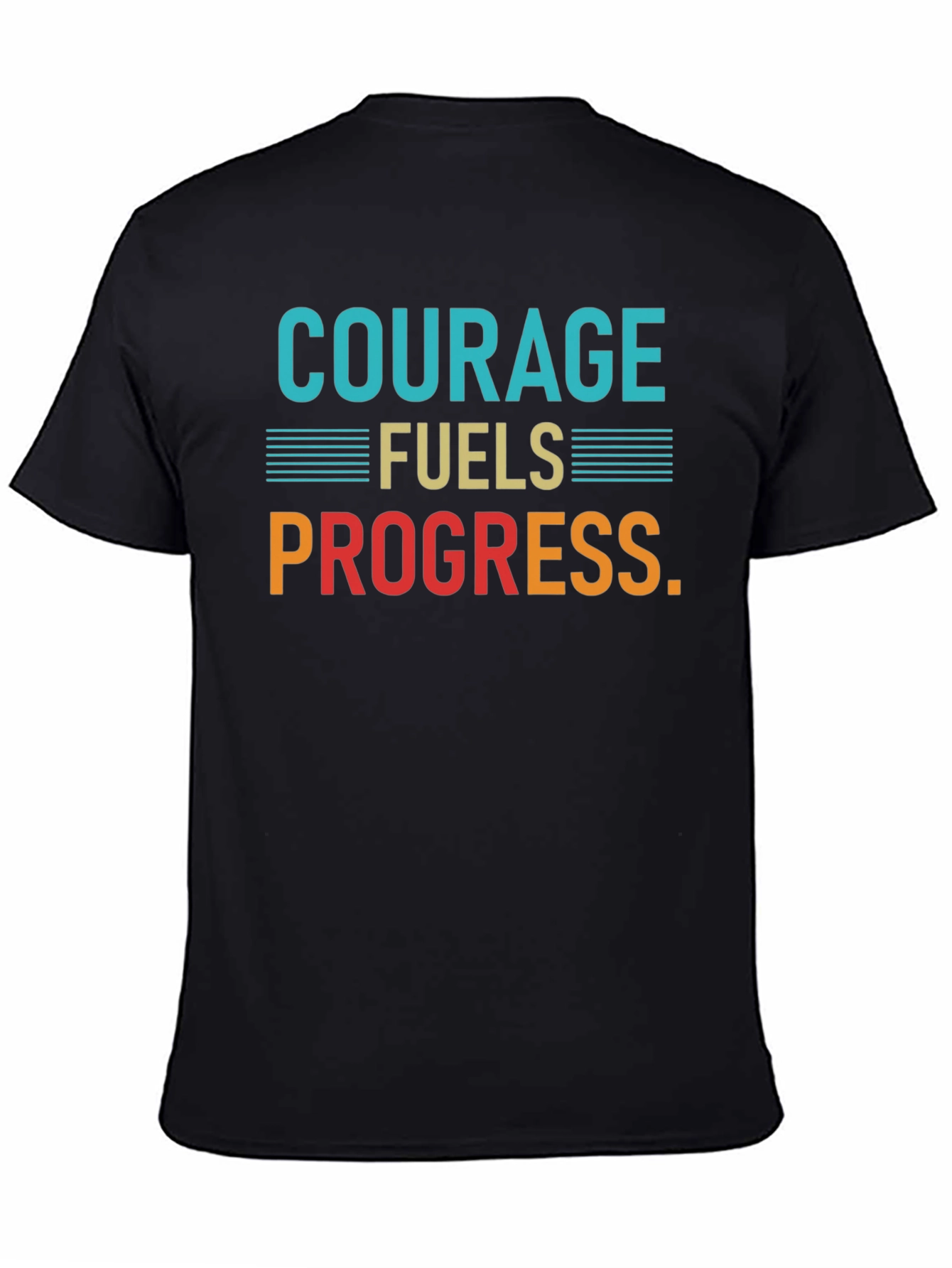 Courage Fuels Progress Graphic T-Shirt