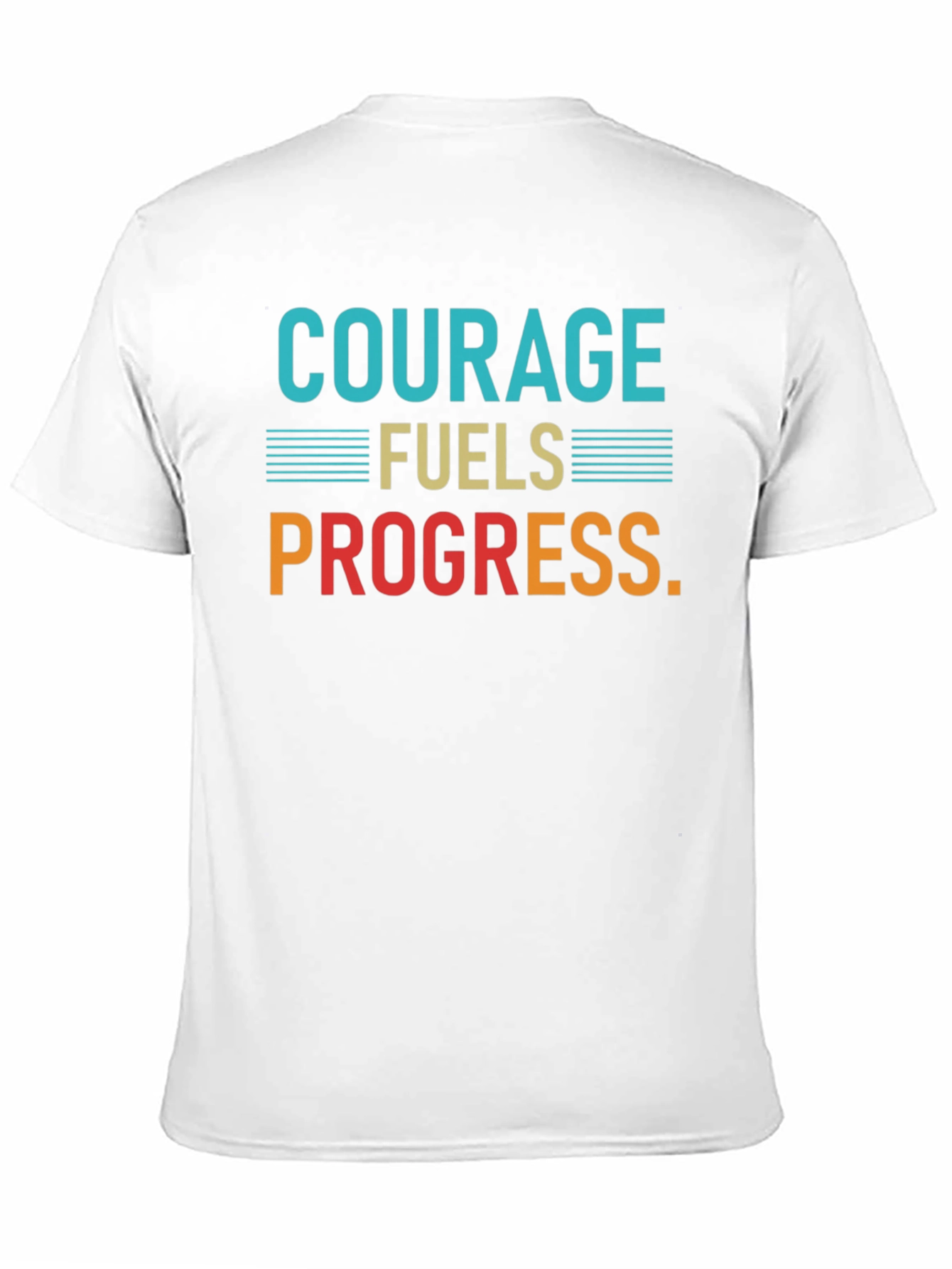 Courage Fuels Progress Graphic T-Shirt
