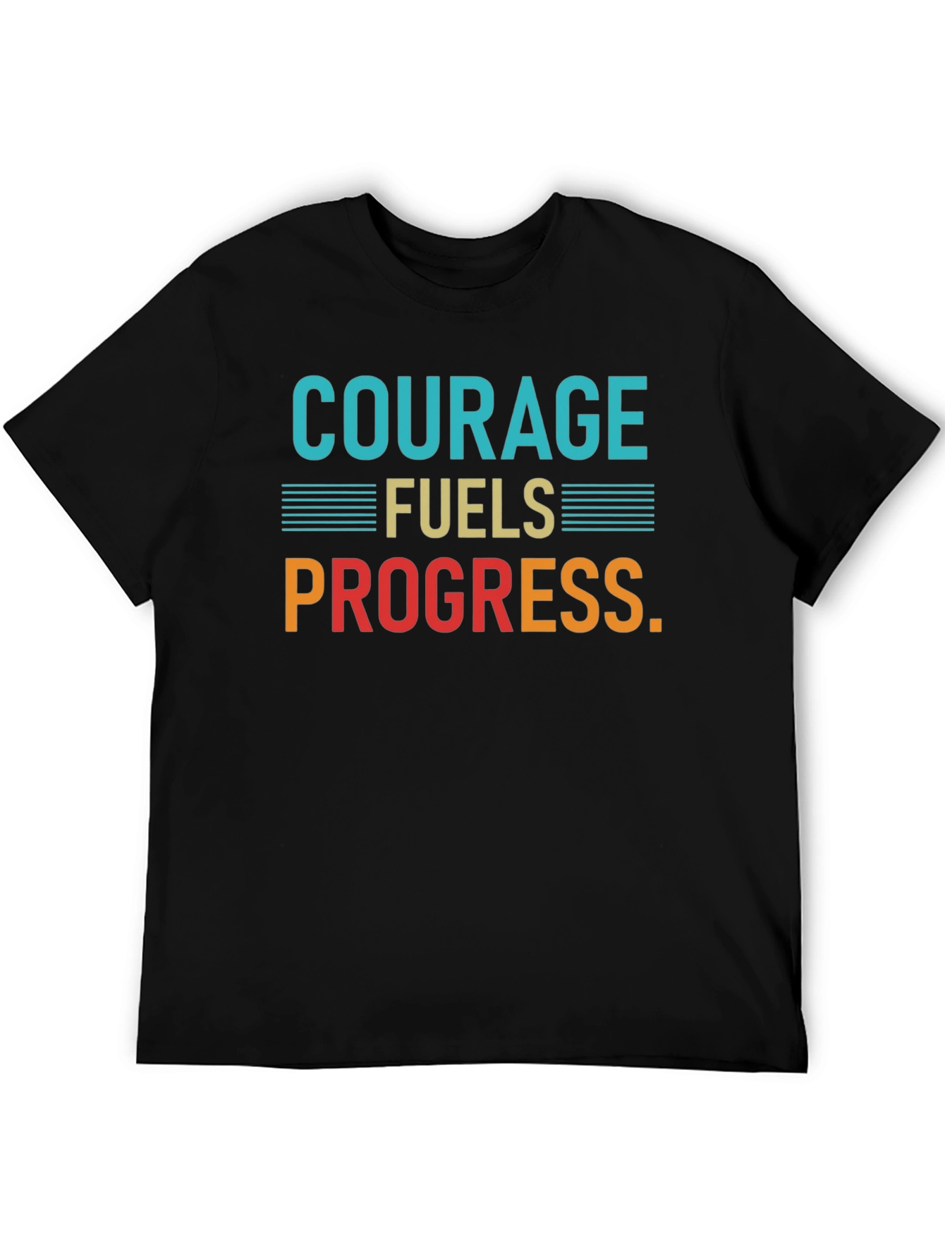 Courage Fuels Progress Graphic T-Shirt