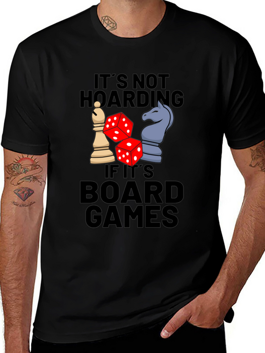 Board Games Graphic Tee: Its Not Hoarding!