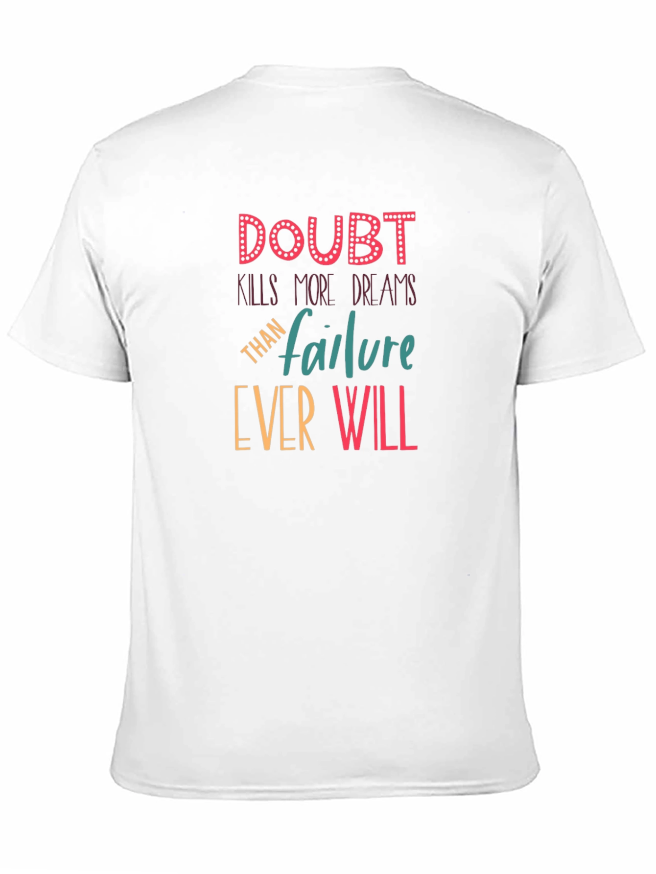 Doubt Kills Dreams T-Shirt - Motivational Tee