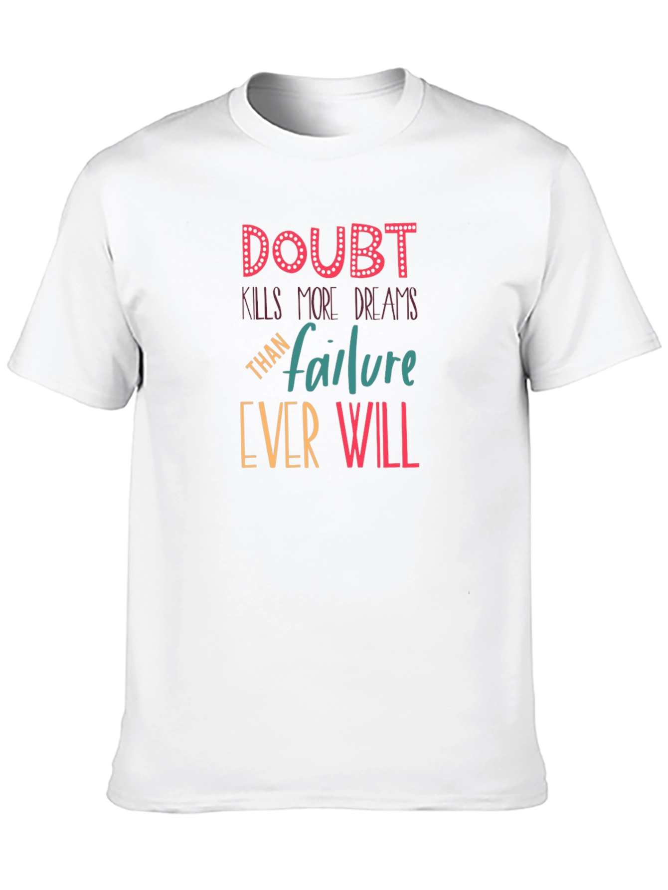 Doubt Kills Dreams T-Shirt - Motivational Tee