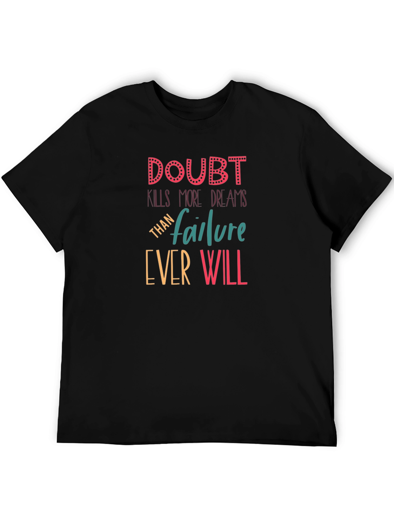 Doubt Kills Dreams T-Shirt - Motivational Tee