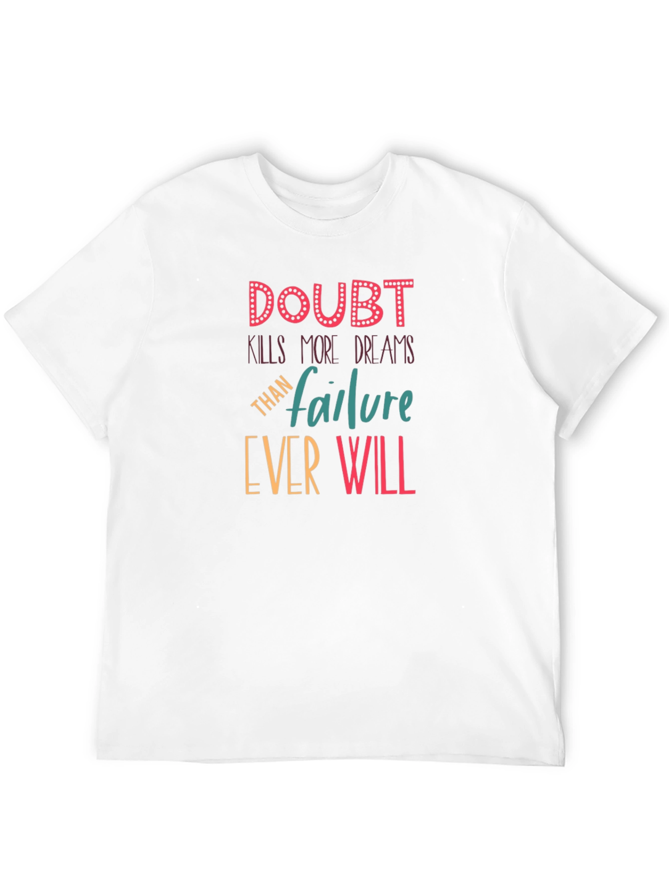 Doubt Kills Dreams T-Shirt - Motivational Tee