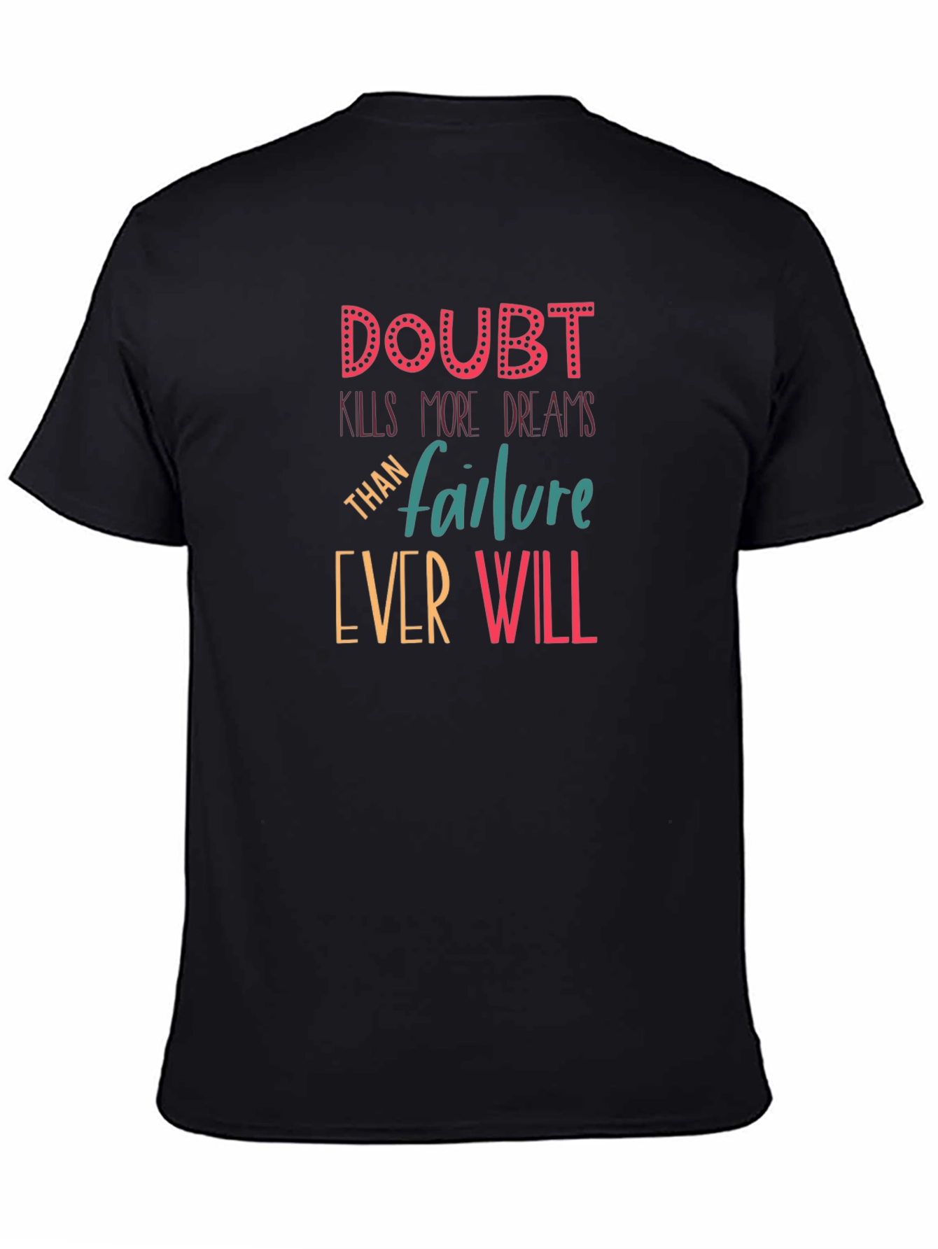 Doubt Kills Dreams T-Shirt - Motivational Tee