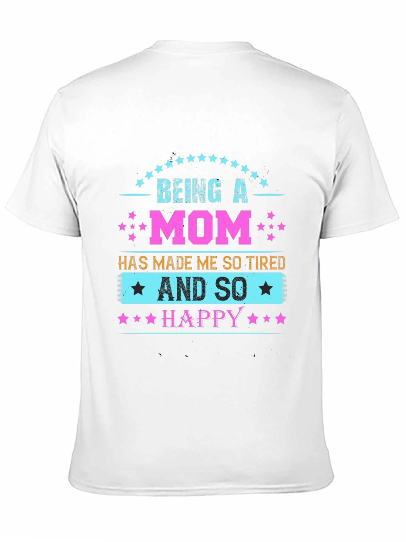 Tired & Happy Mom Graphic Tee