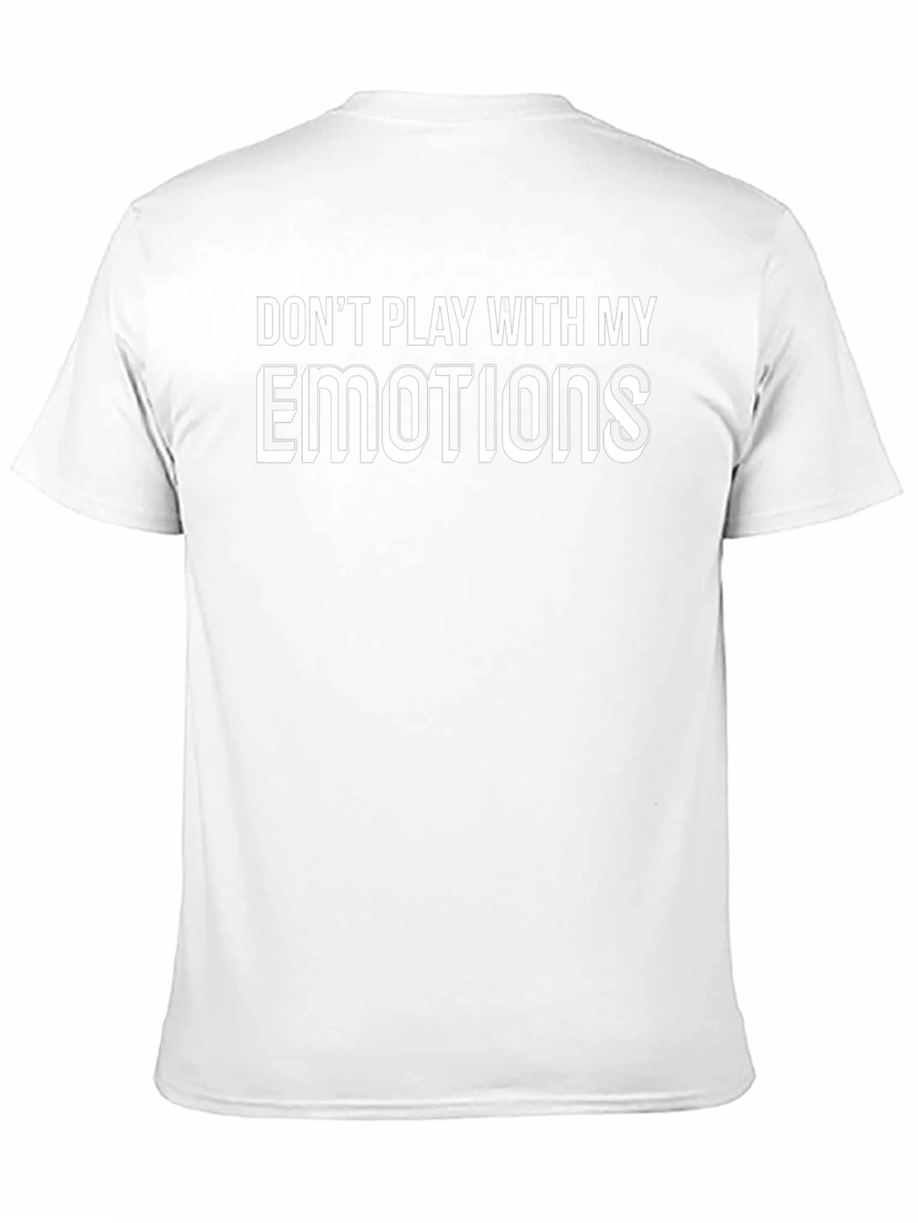 Dont Play With My Emotions T-Shirt